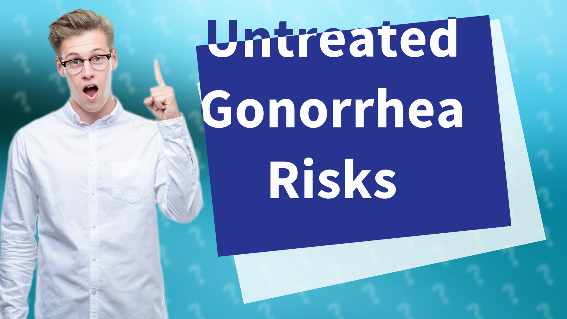 Untreated Gonorrhea Risks
