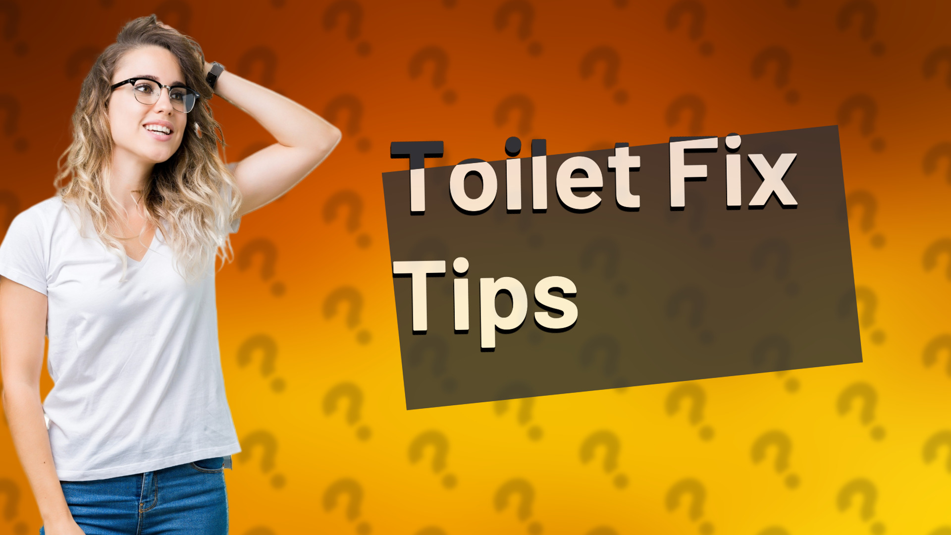 Toilet Fix Tips