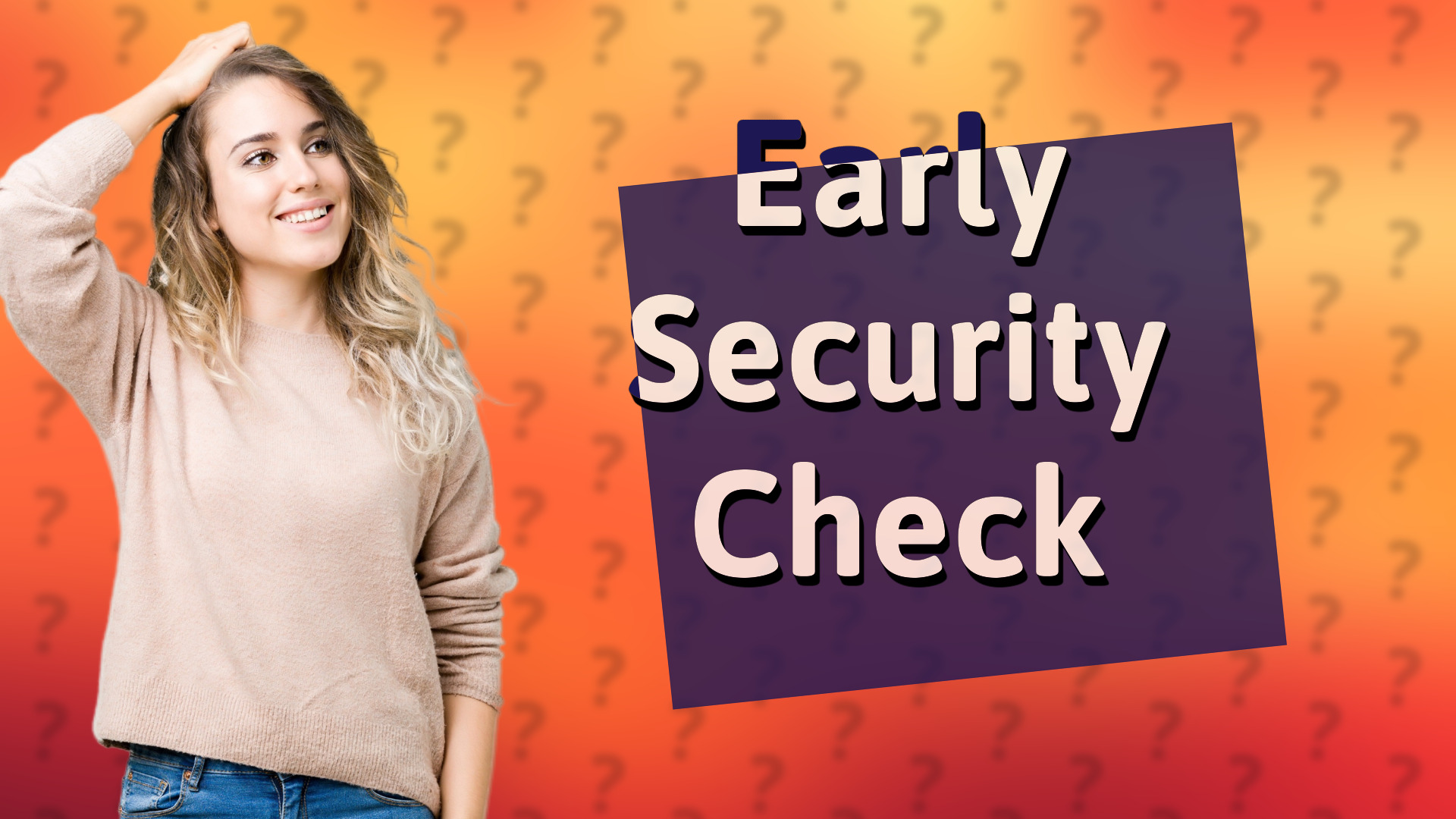 Early Security Check