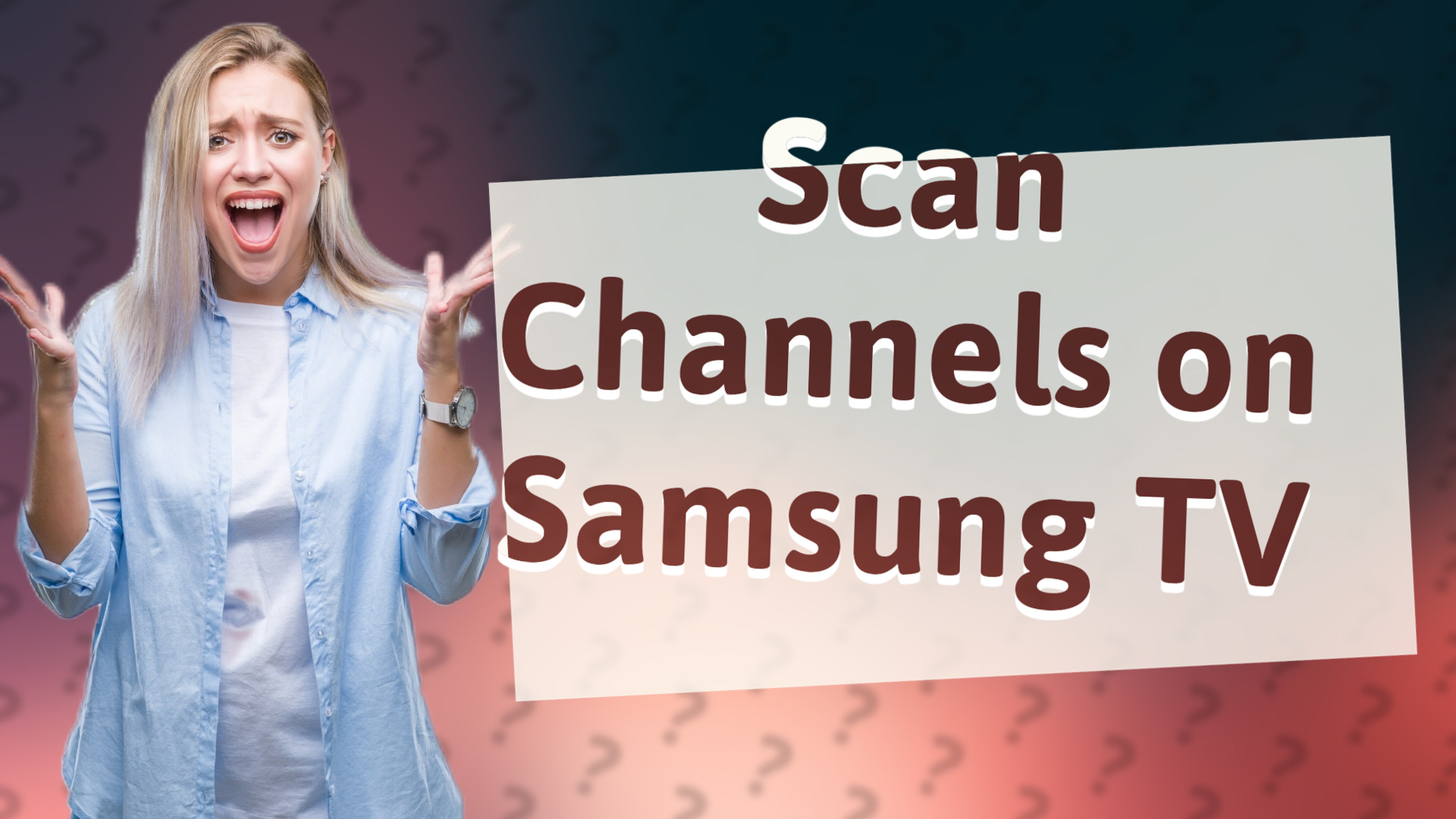 Scan Channels on Samsung TV