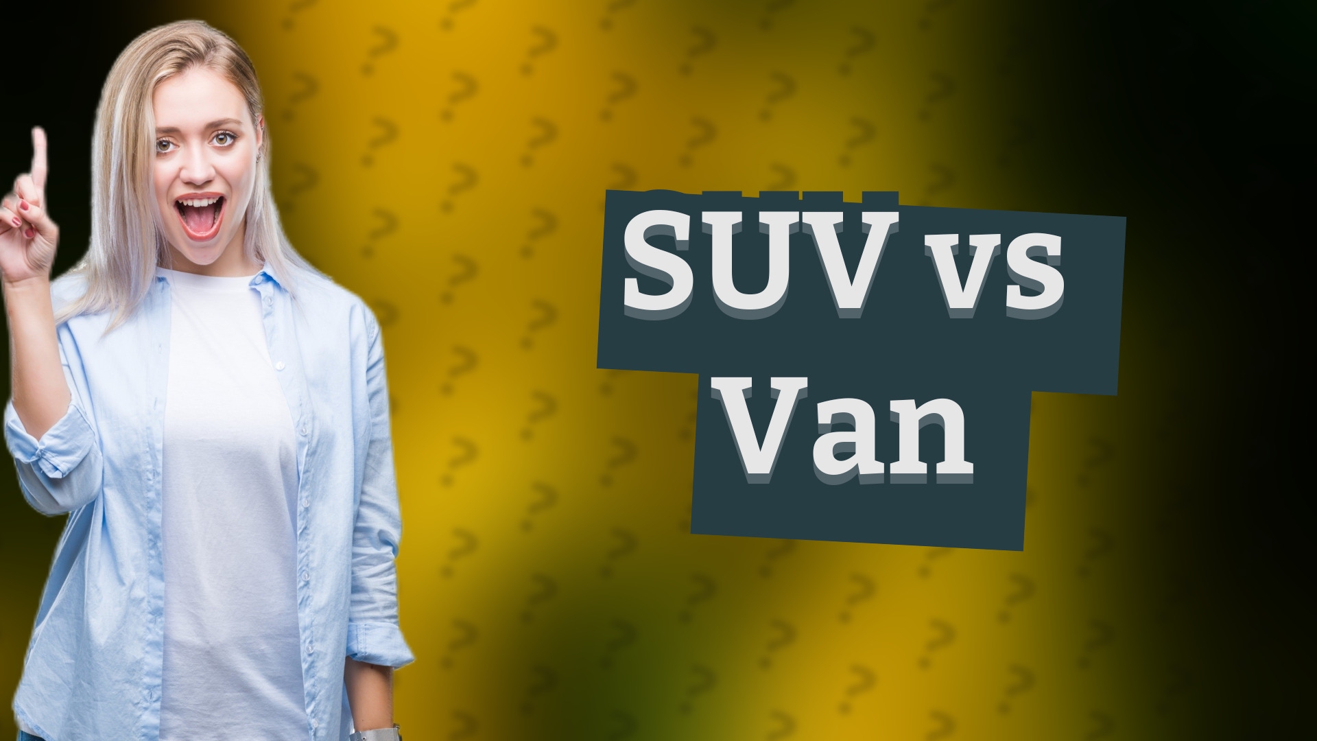 SUV vs Van