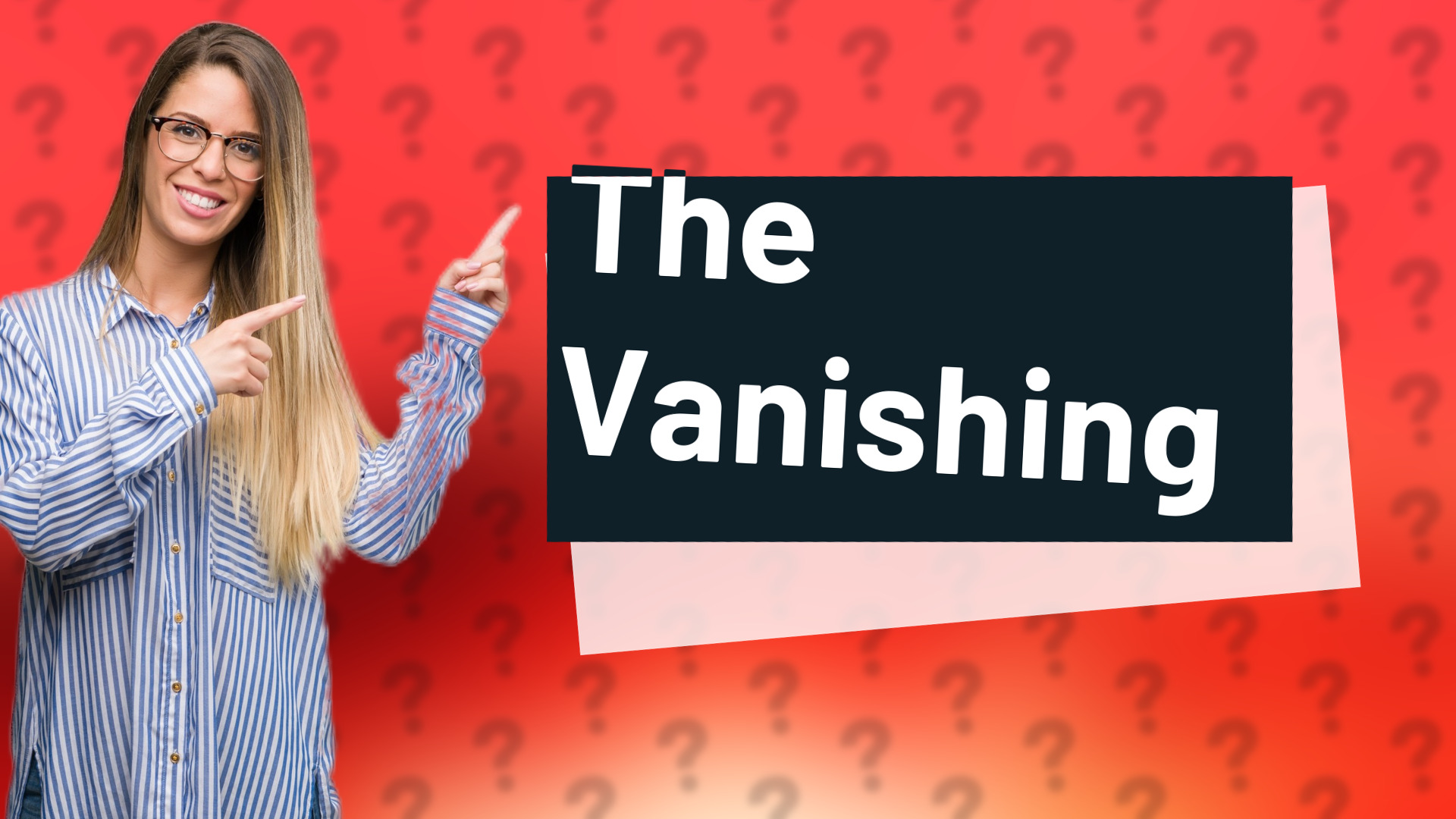 The Vanishing