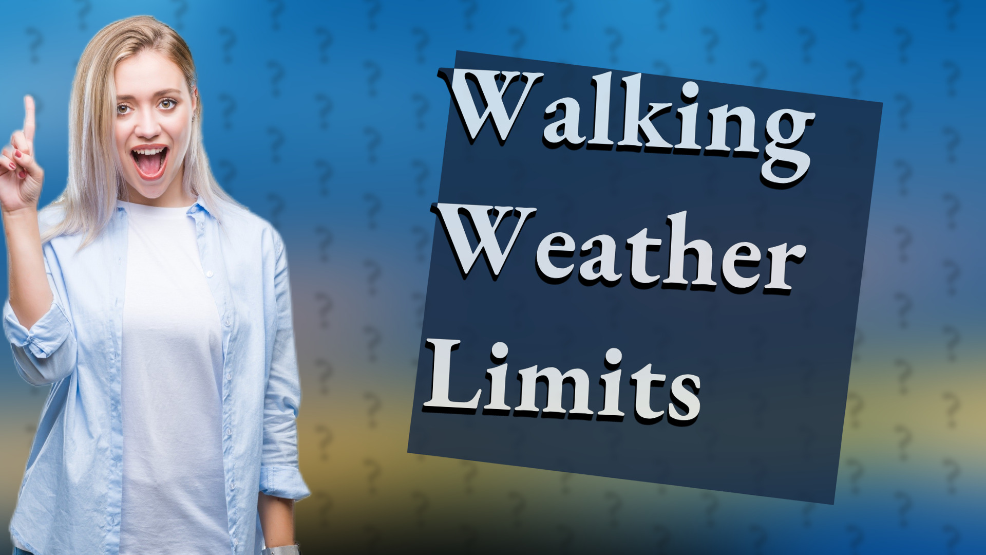 Walking Weather Limits