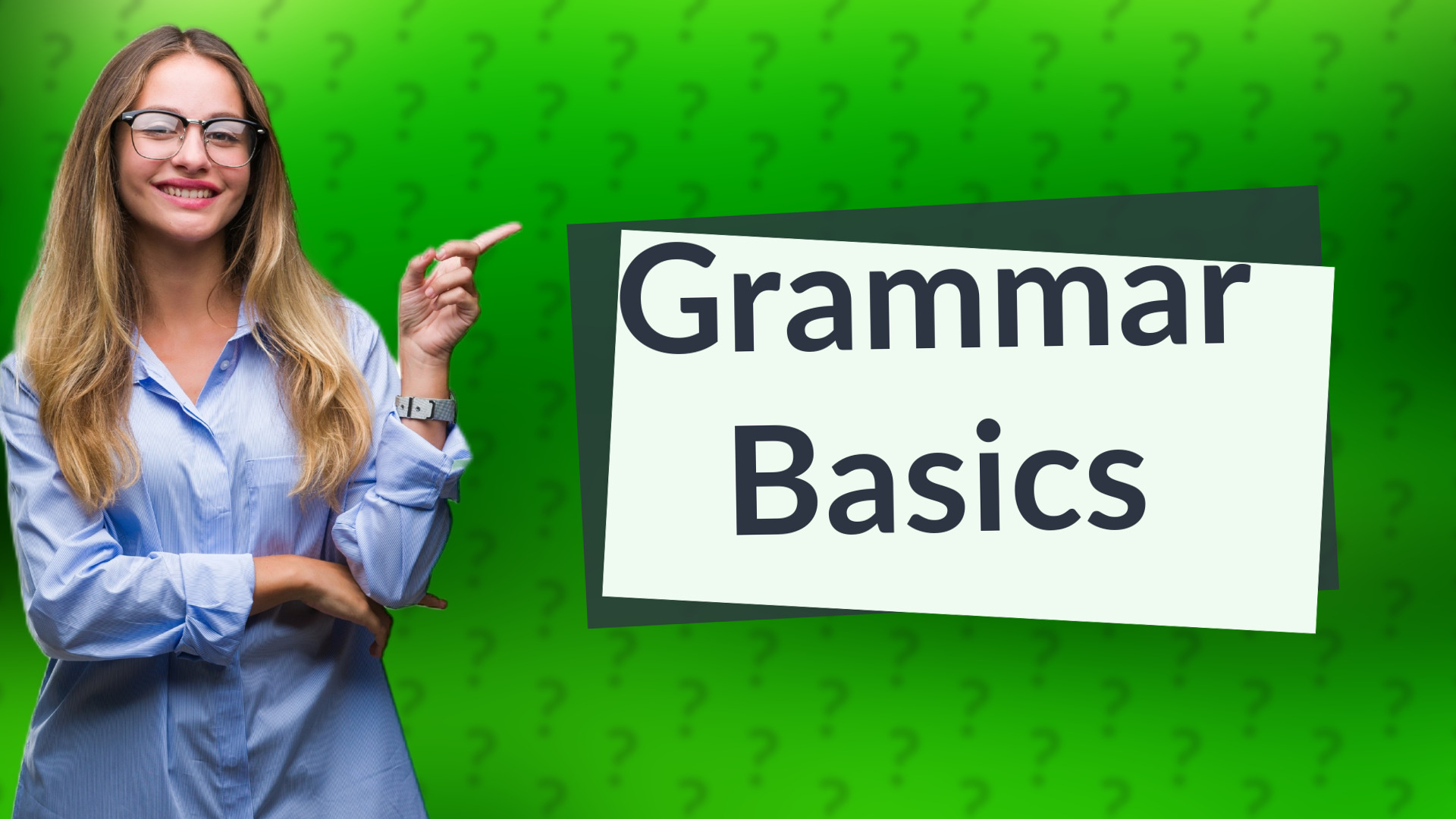 Grammar Basics