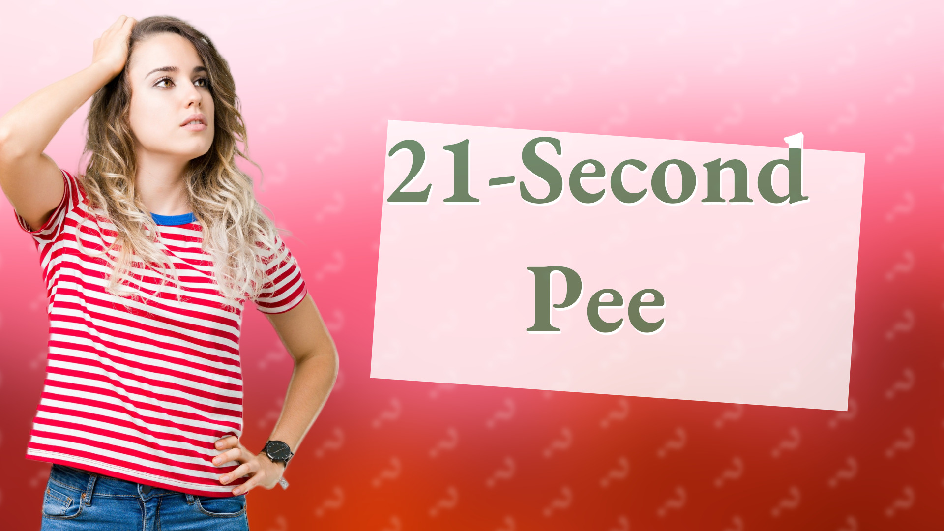21-Second Pee