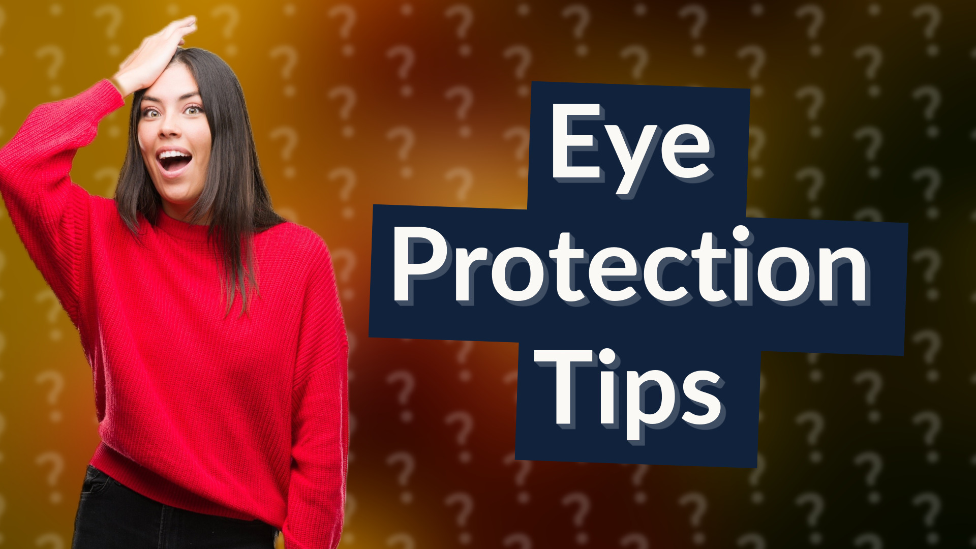 Eye Protection Tips