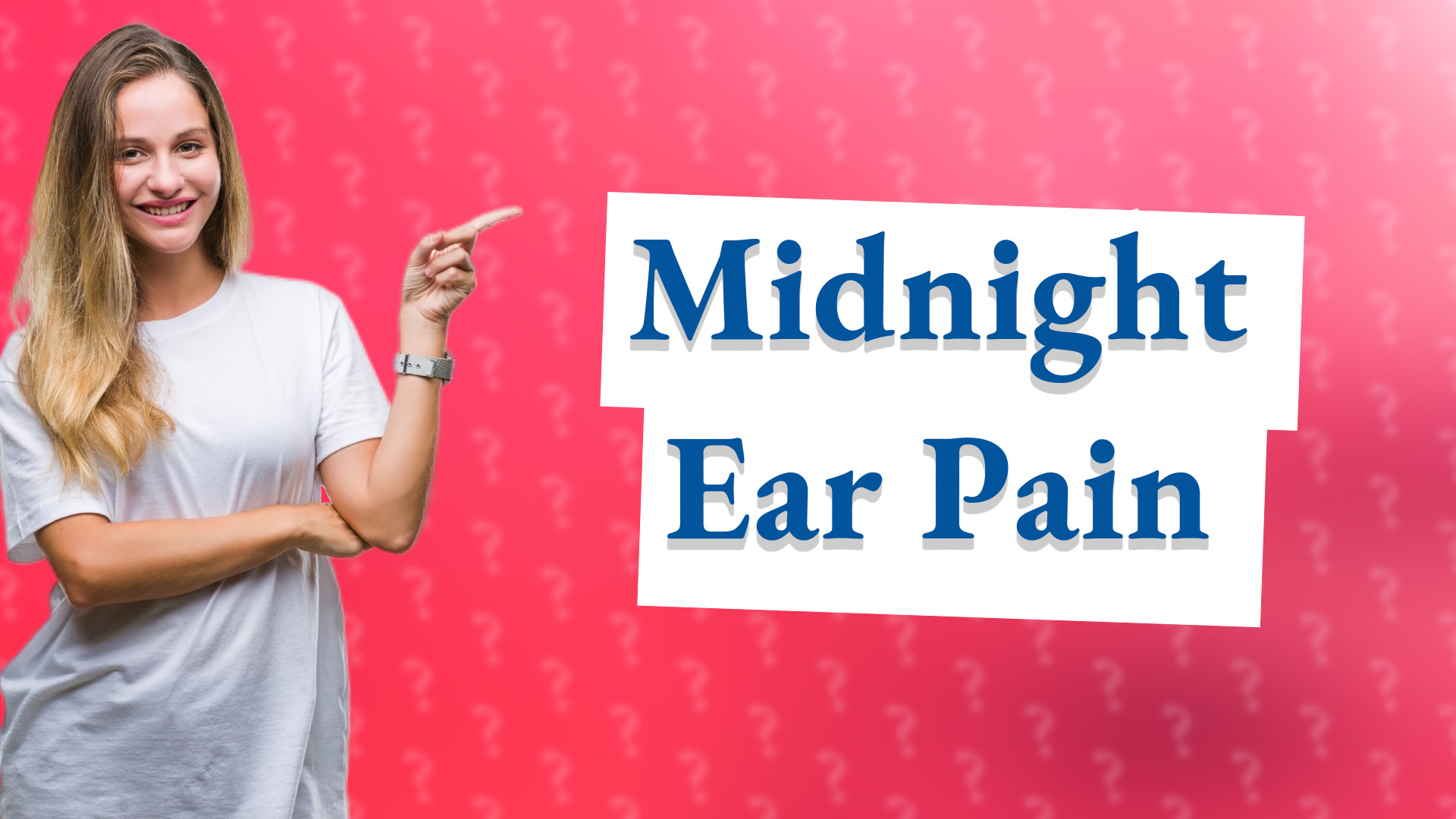 Midnight Ear Pain