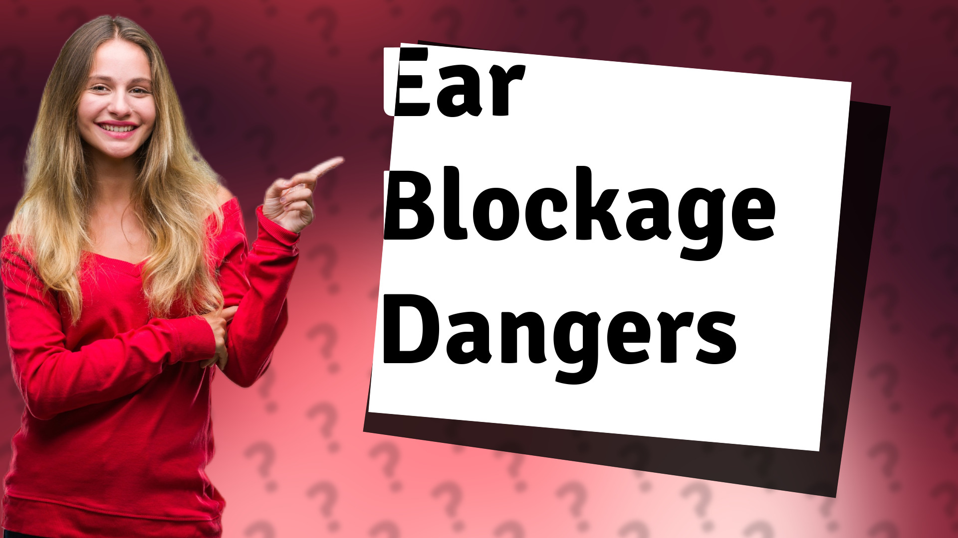 Ear Blockage Dangers