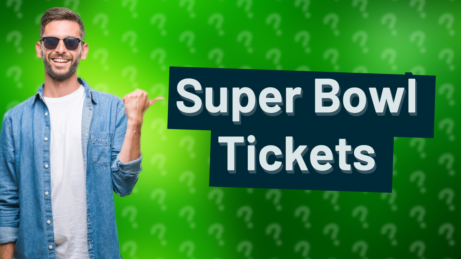 Super Bowl Tickets