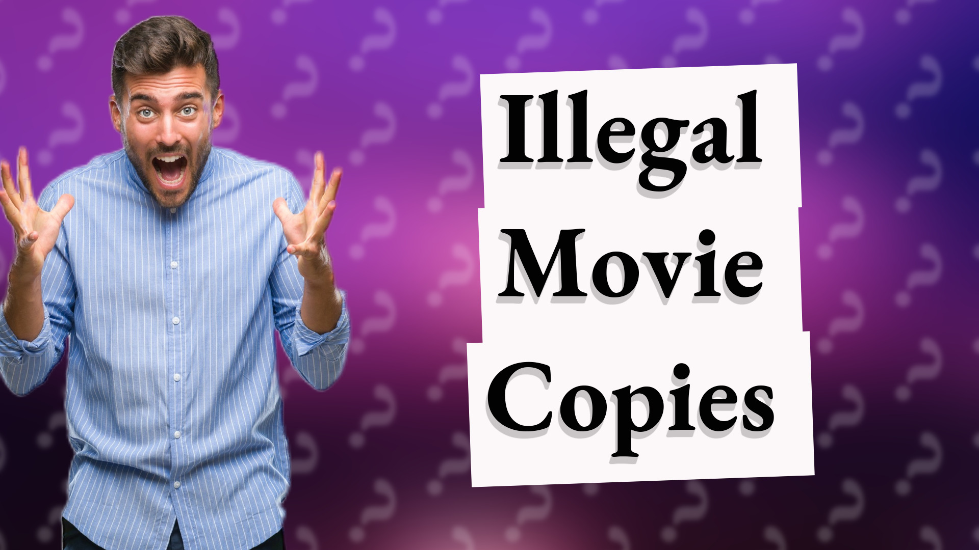Illegal Movie Copies