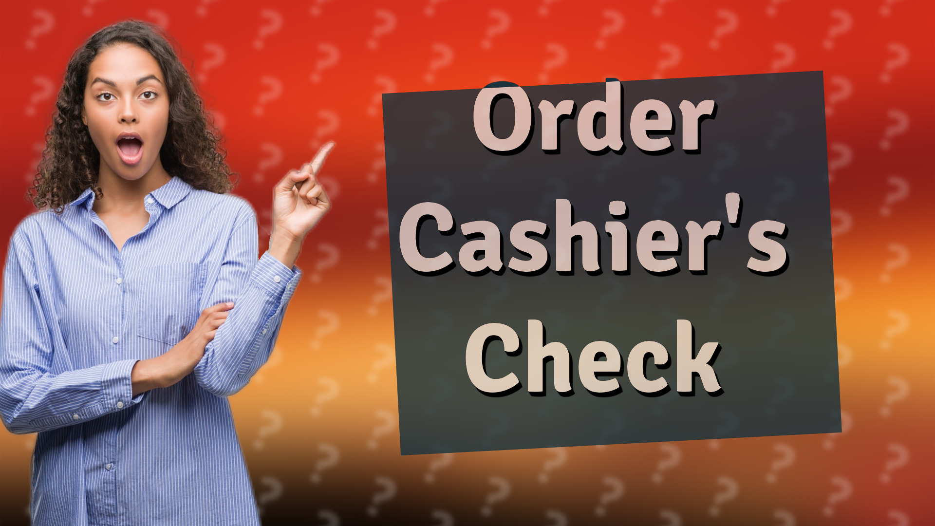 Order Cashier's Check