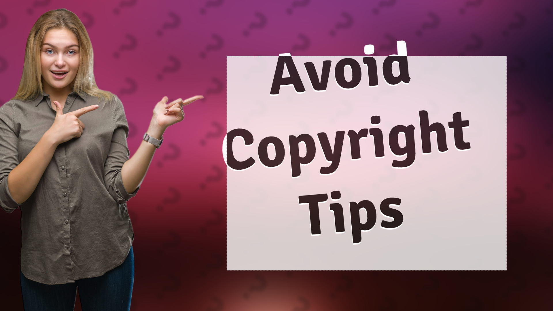 Avoid Copyright Tips