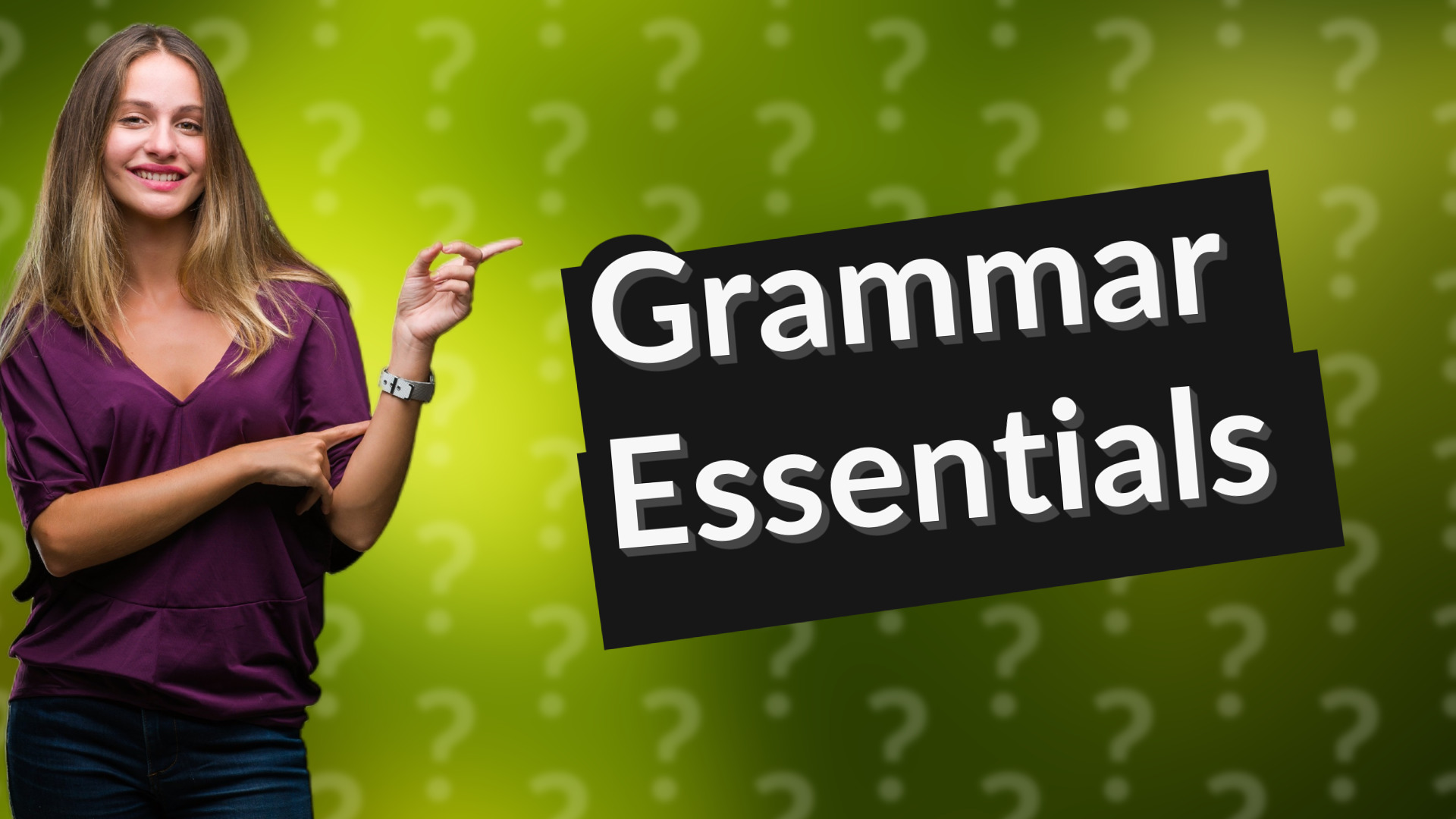 Grammar Essentials