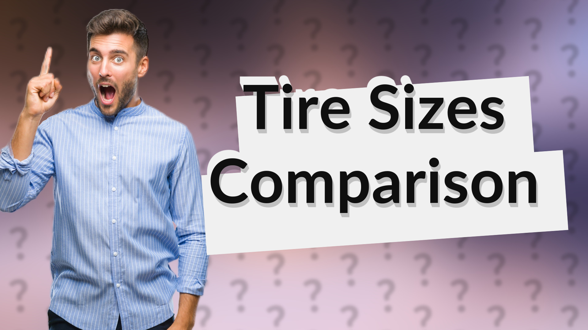 Tire Sizes Comparison