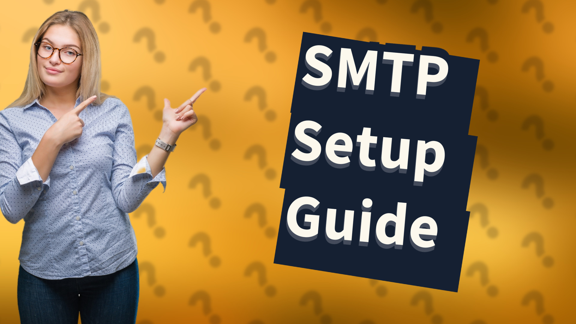 SMTP Setup Guide