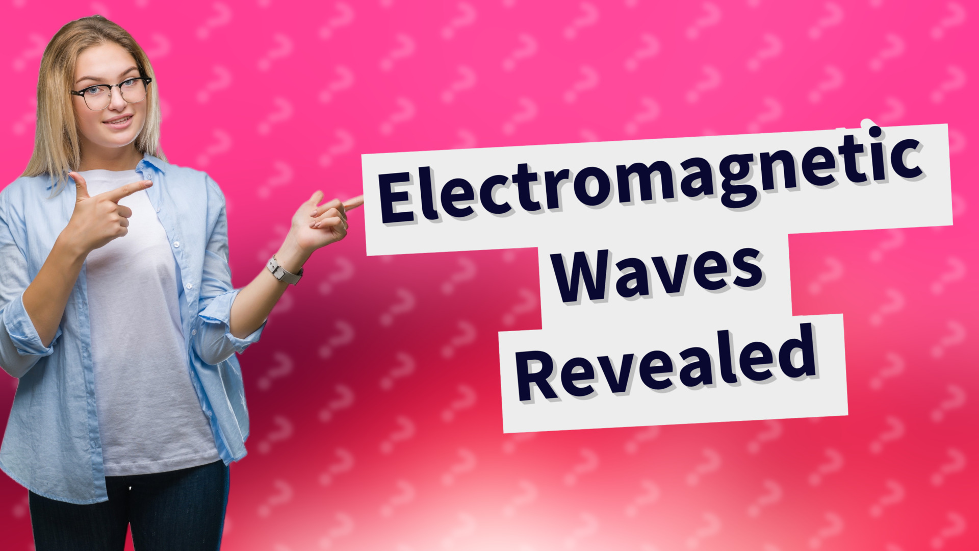 Electromagnetic Waves Revealed