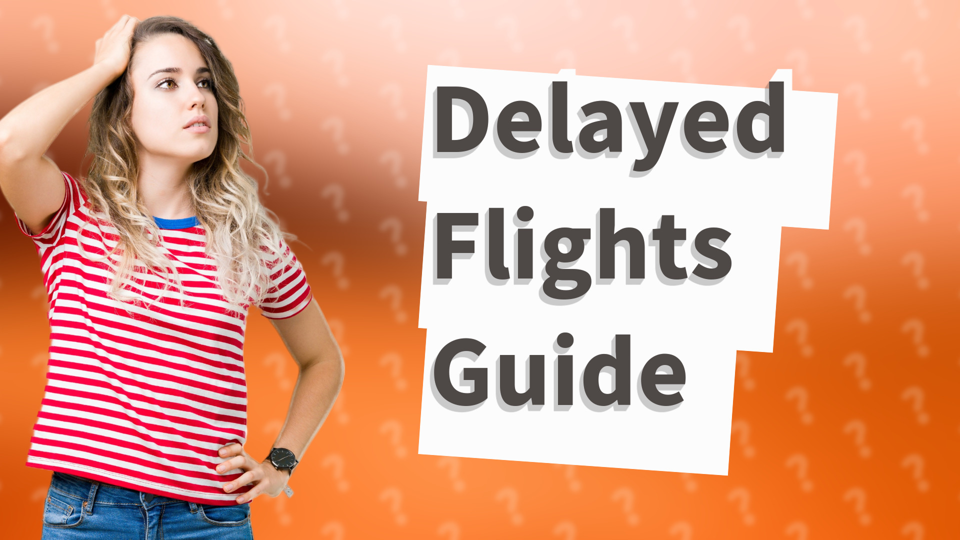 Delayed Flights Guide