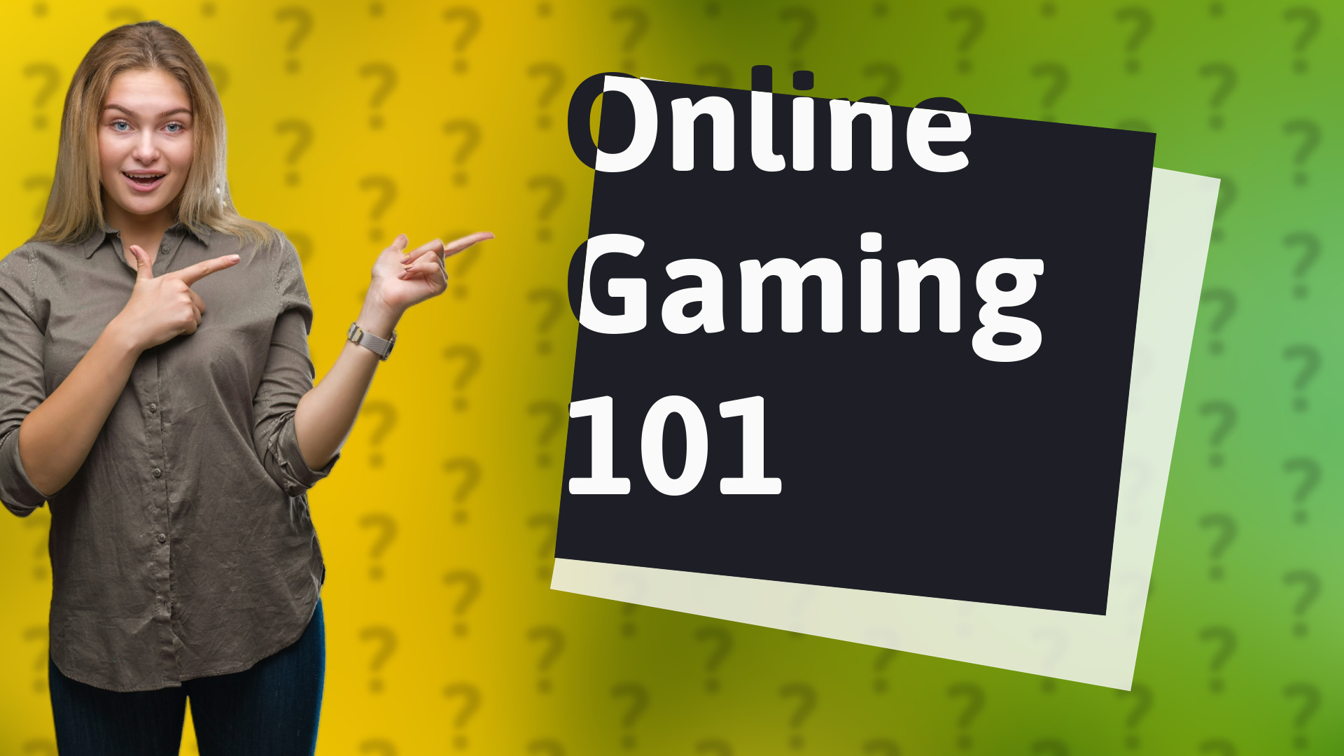 Online Gaming 101