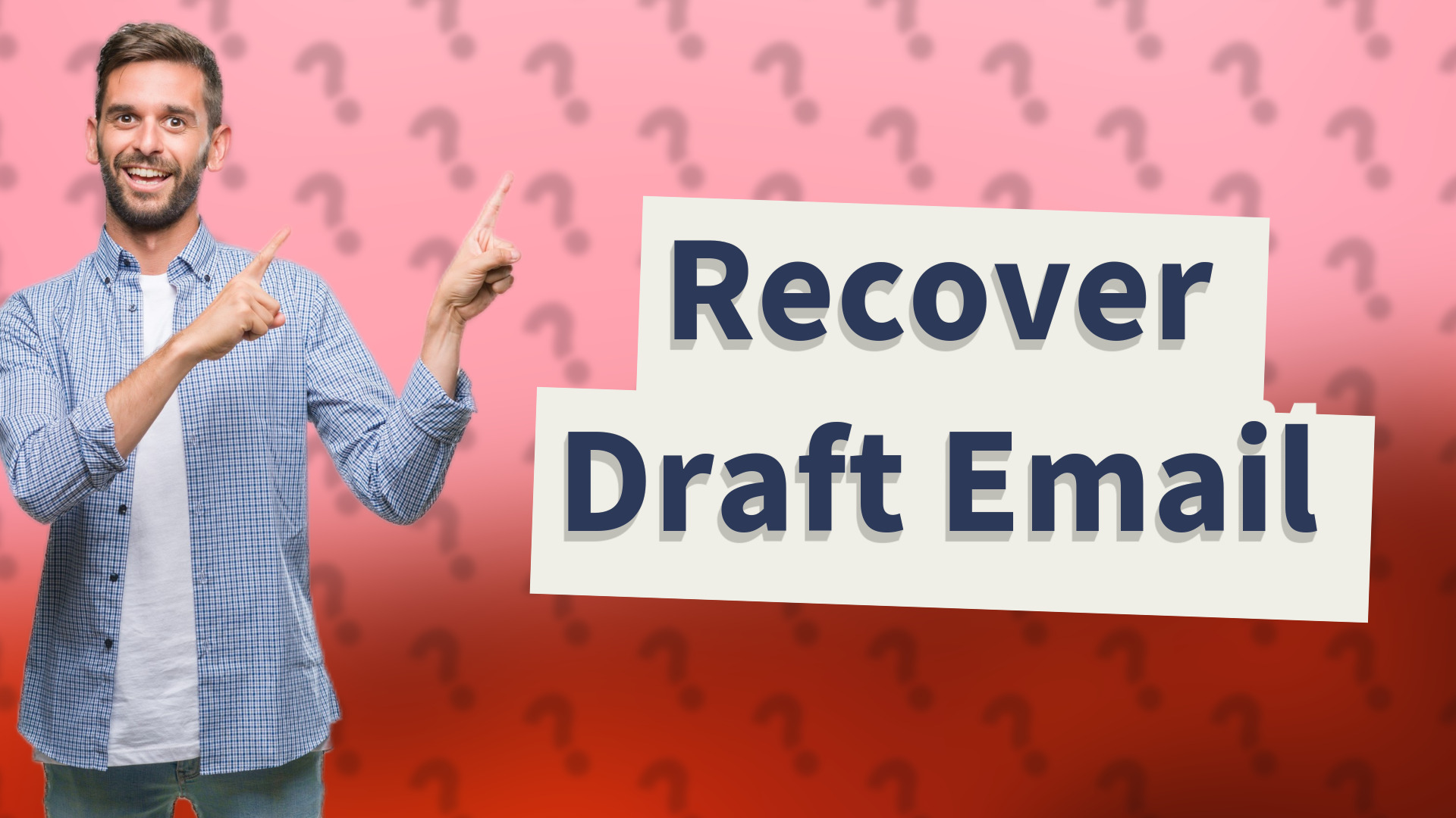 Recover Draft Email