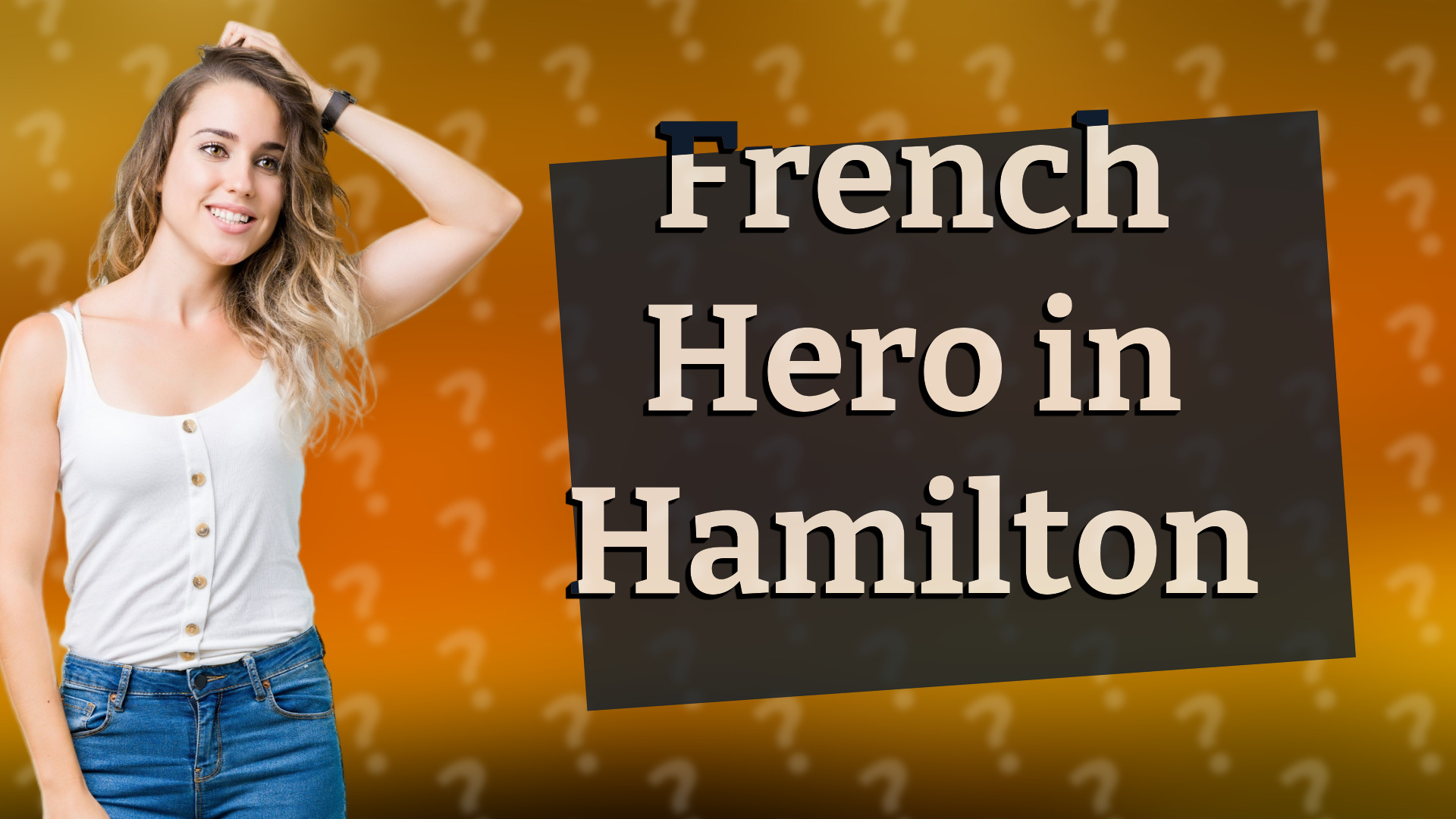 French Hero in Hamilton