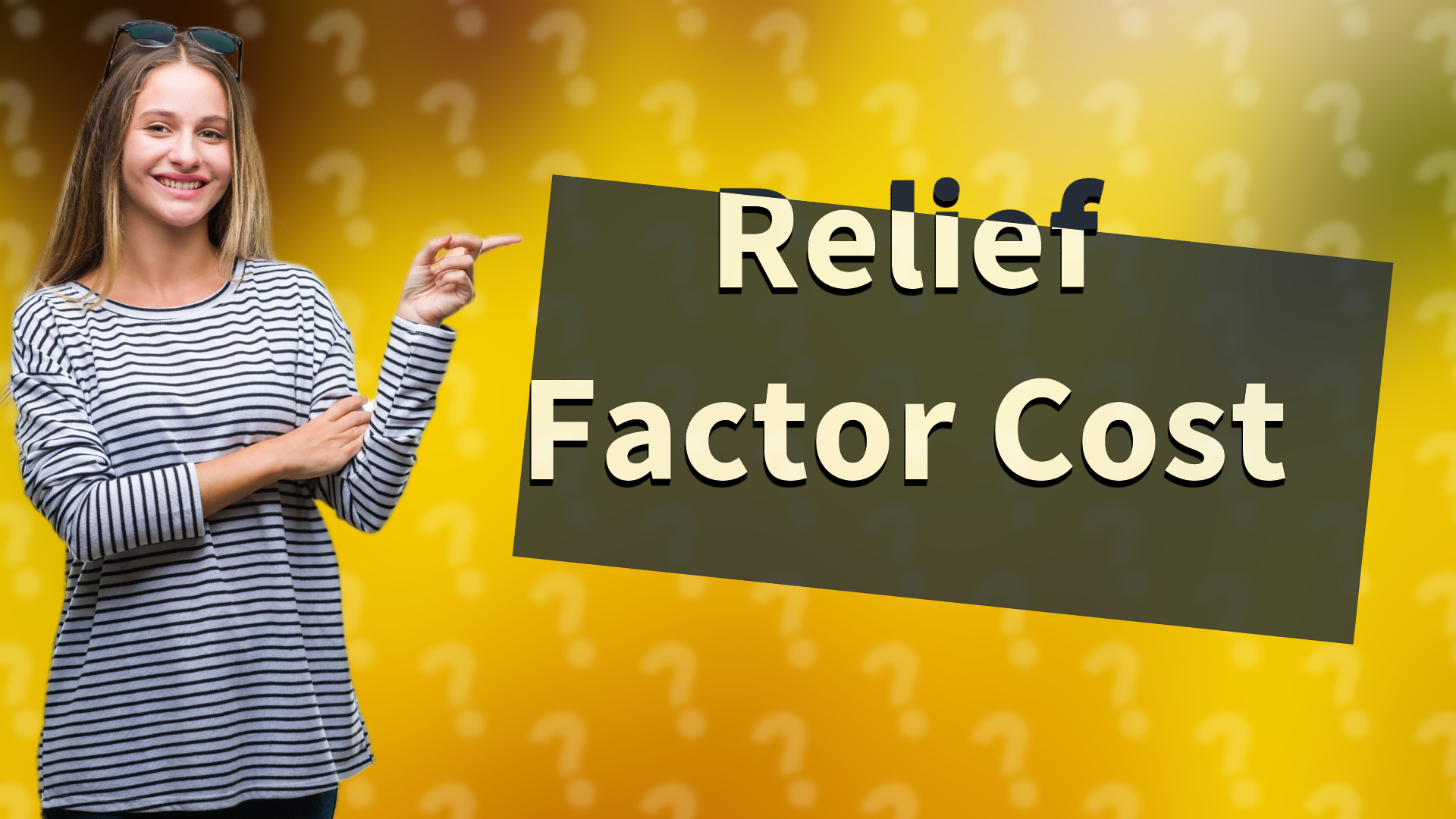 Relief Factor Cost
