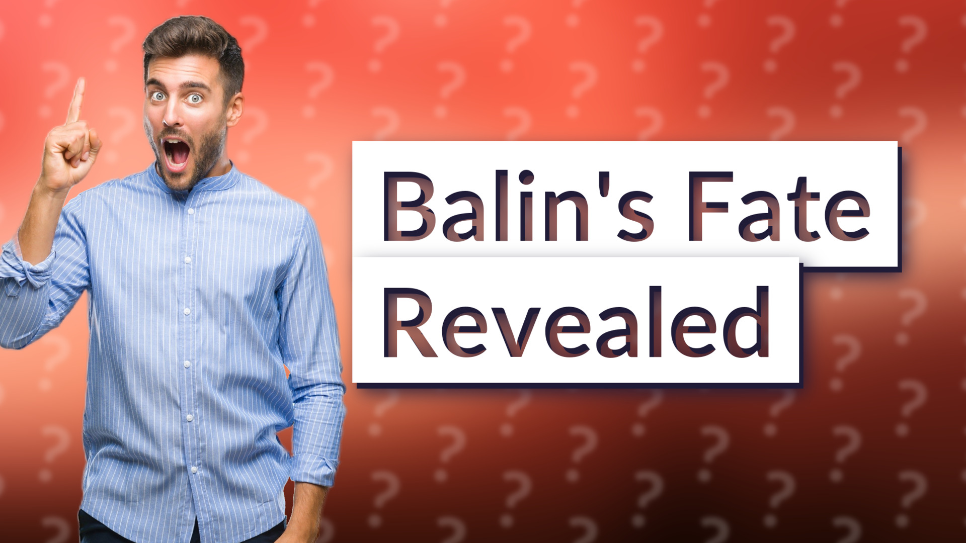 Balin's Fate Revealed