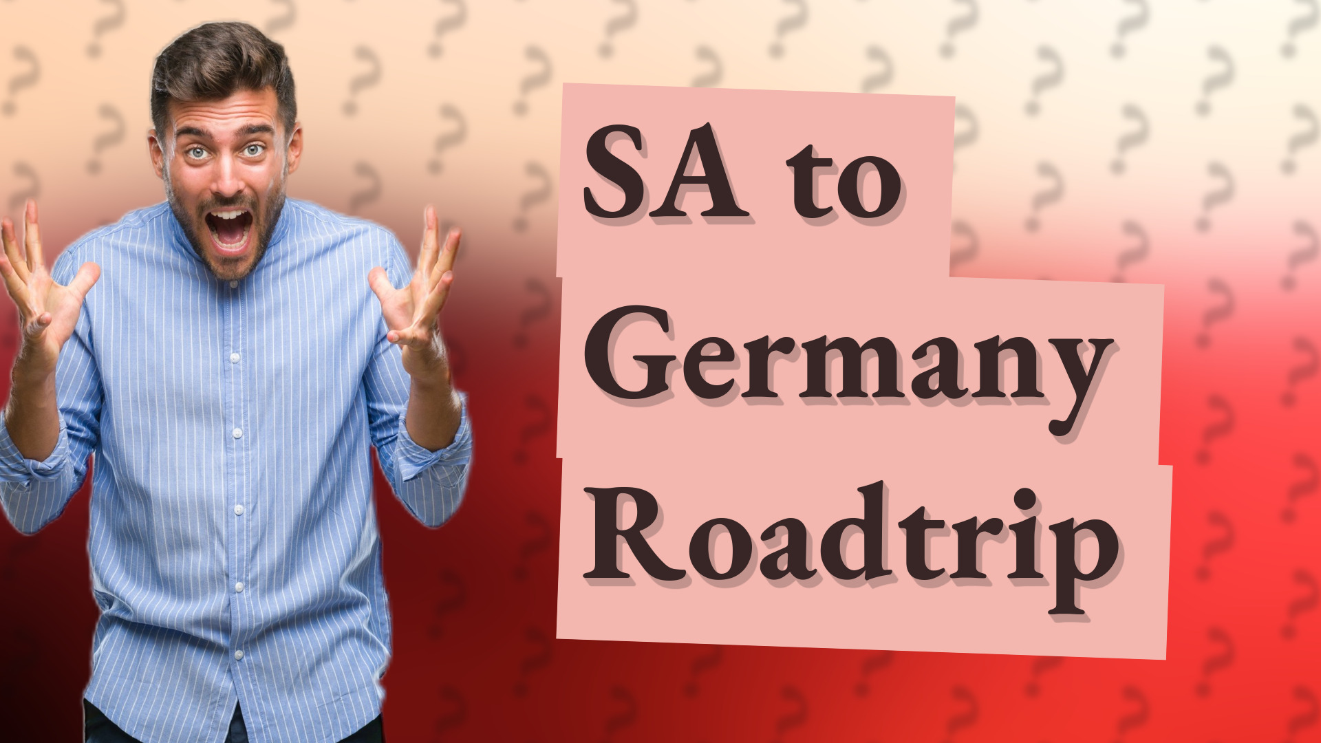 SA to Germany Roadtrip