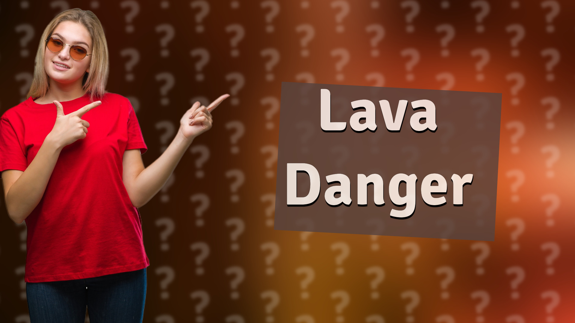 Lava Danger