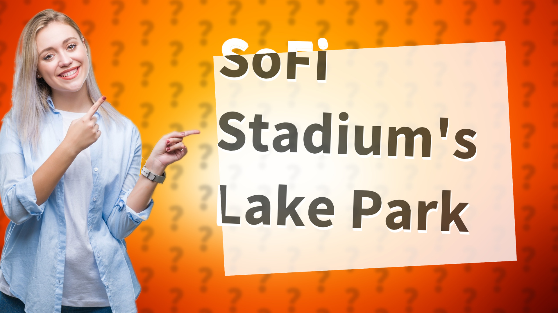 SoFi Stadium's Lake Park