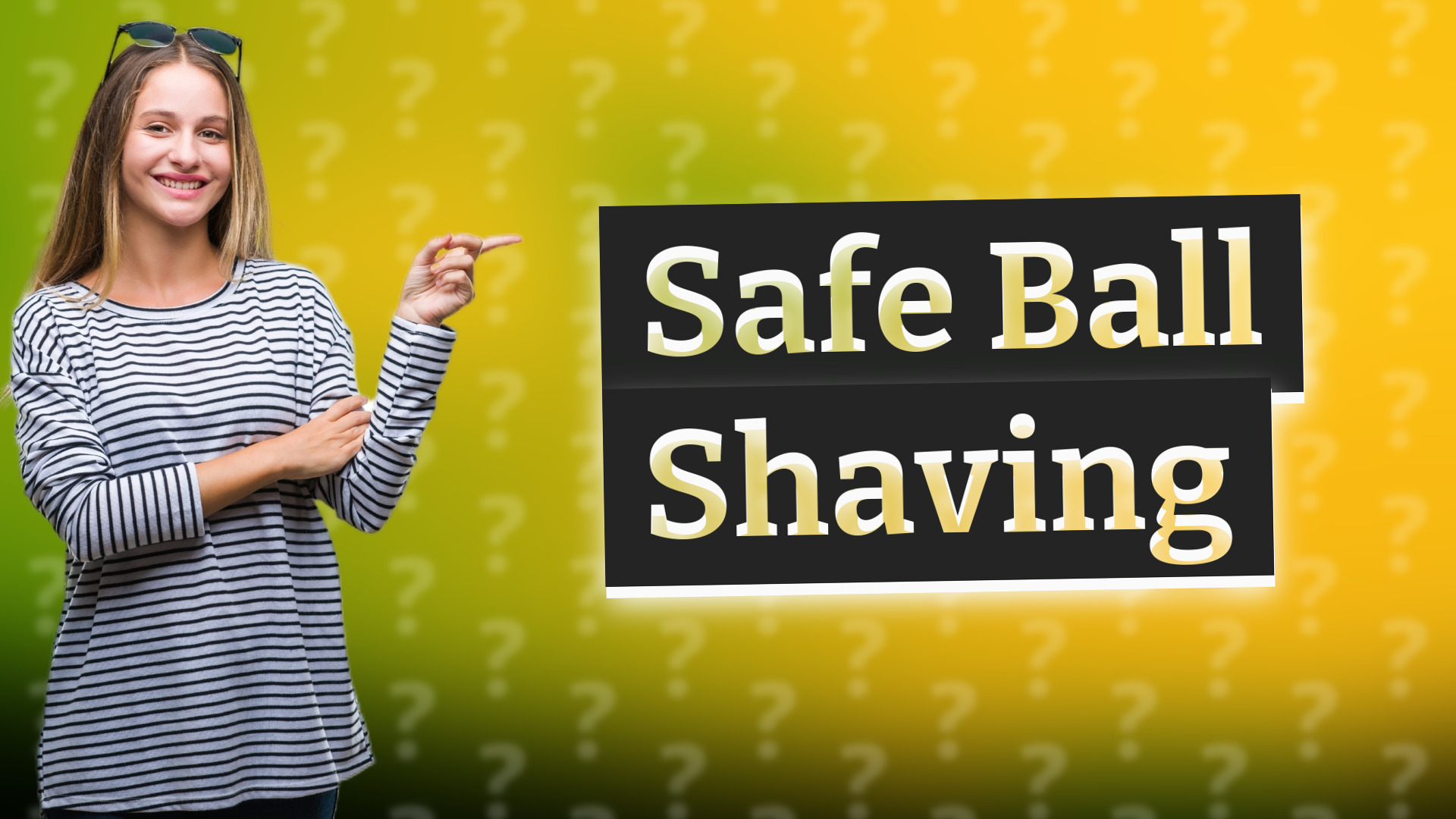 Safe Ball Shaving