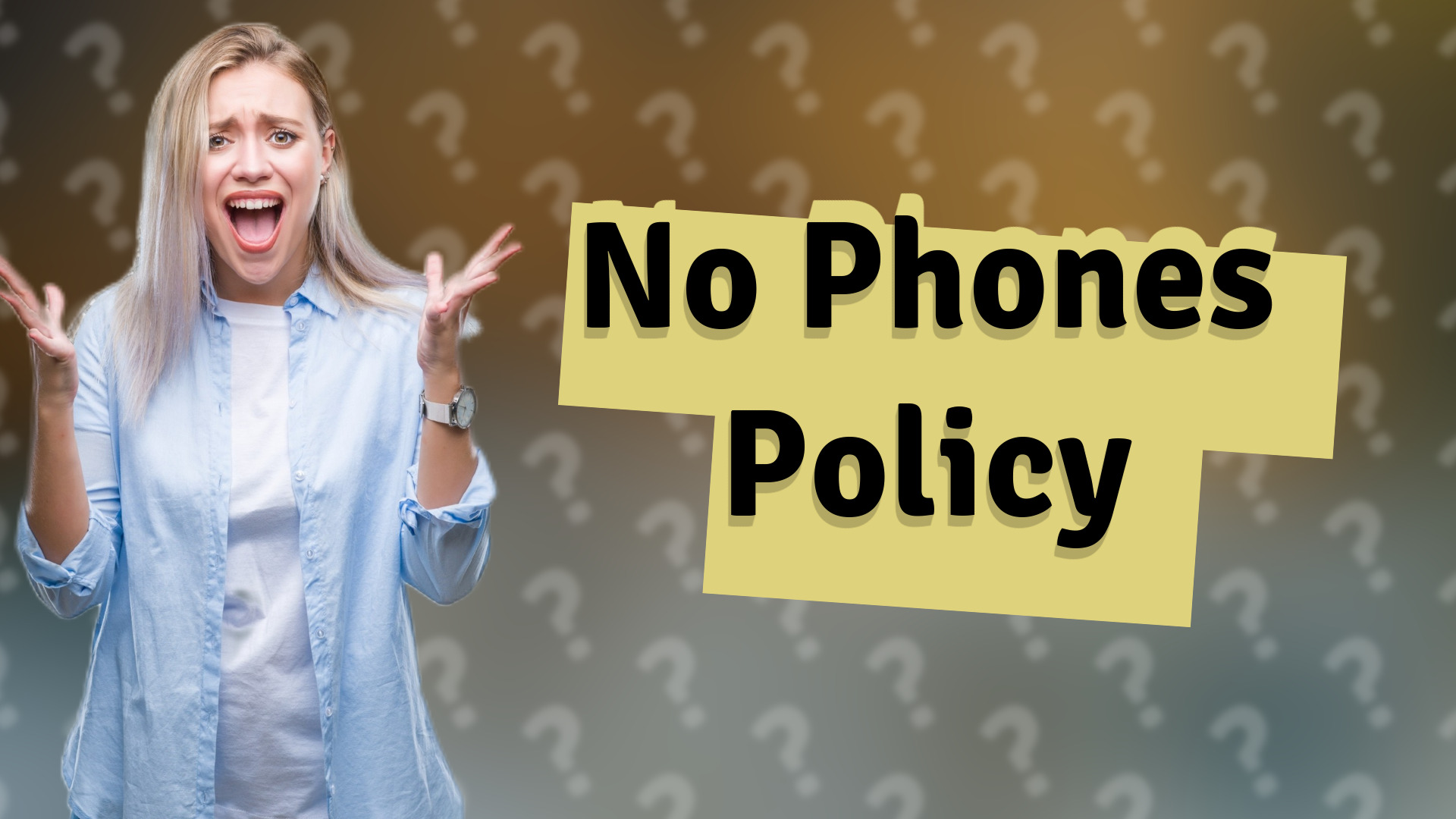 No Phones Policy