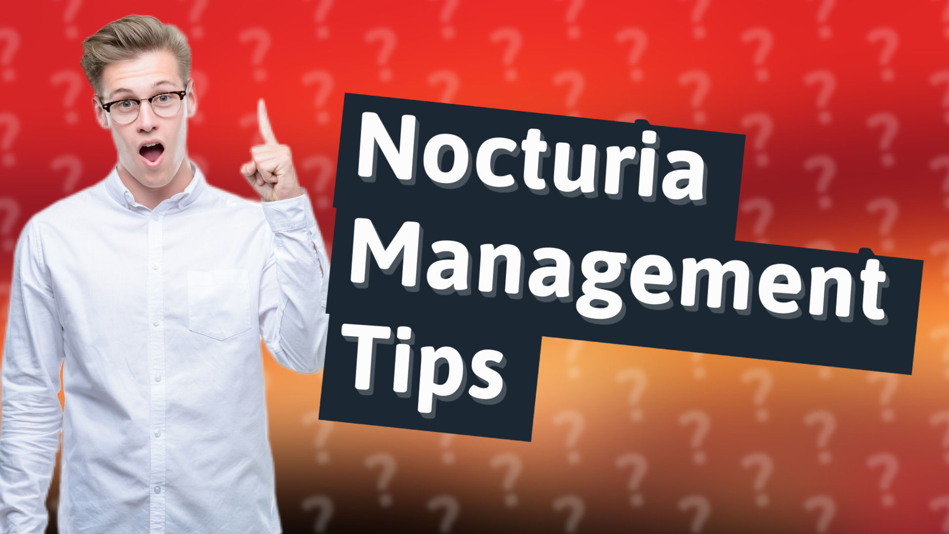 Nocturia Management Tips