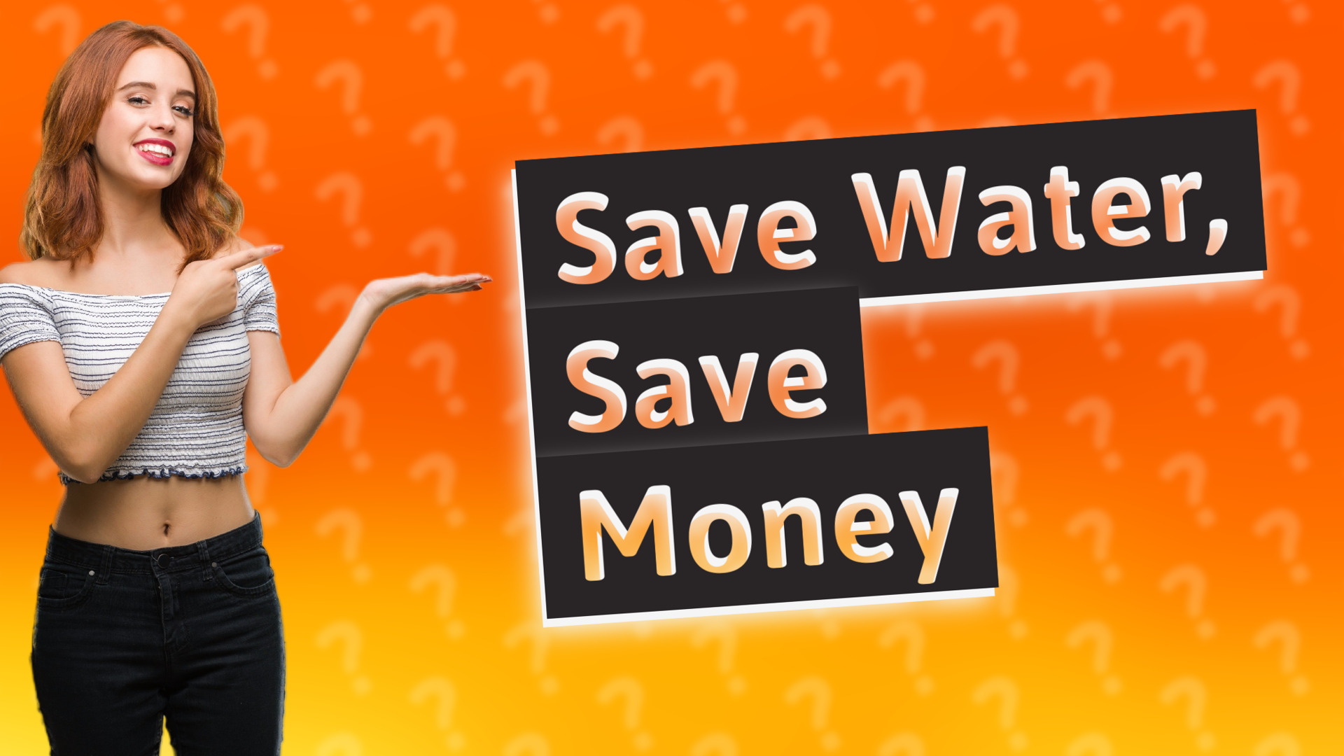 Save Water, Save Money