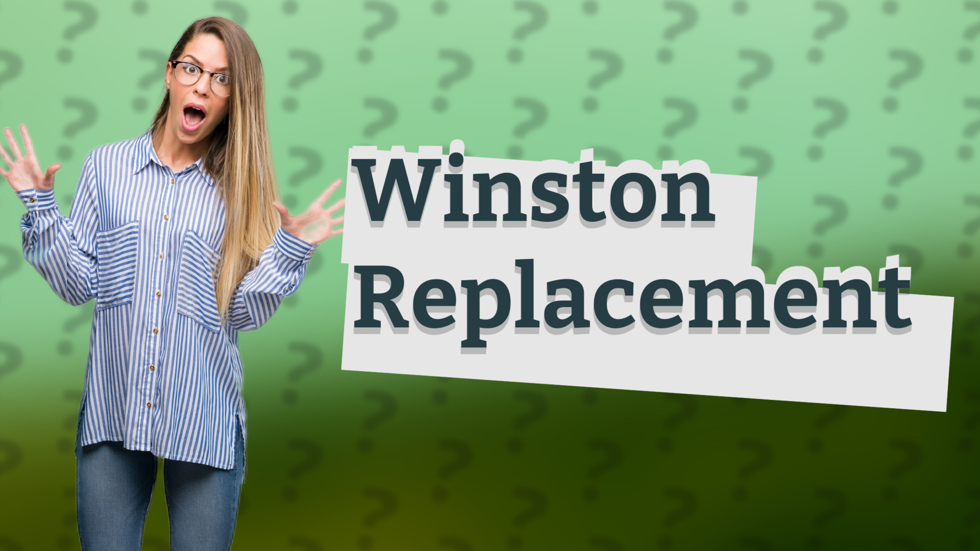 Winston Replacement