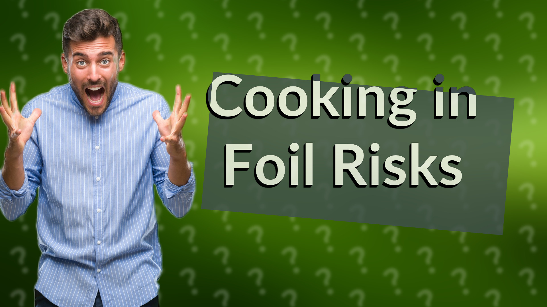 Cooking in Foil Risks