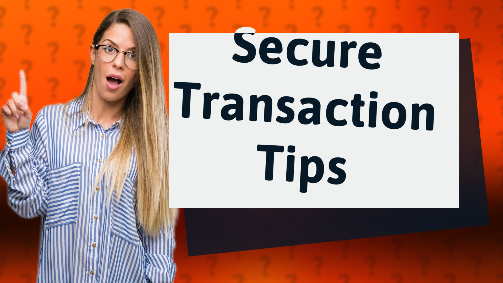 Secure Transaction Tips
