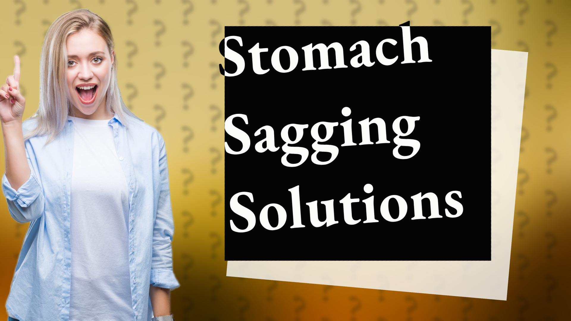 Stomach Sagging Solutions