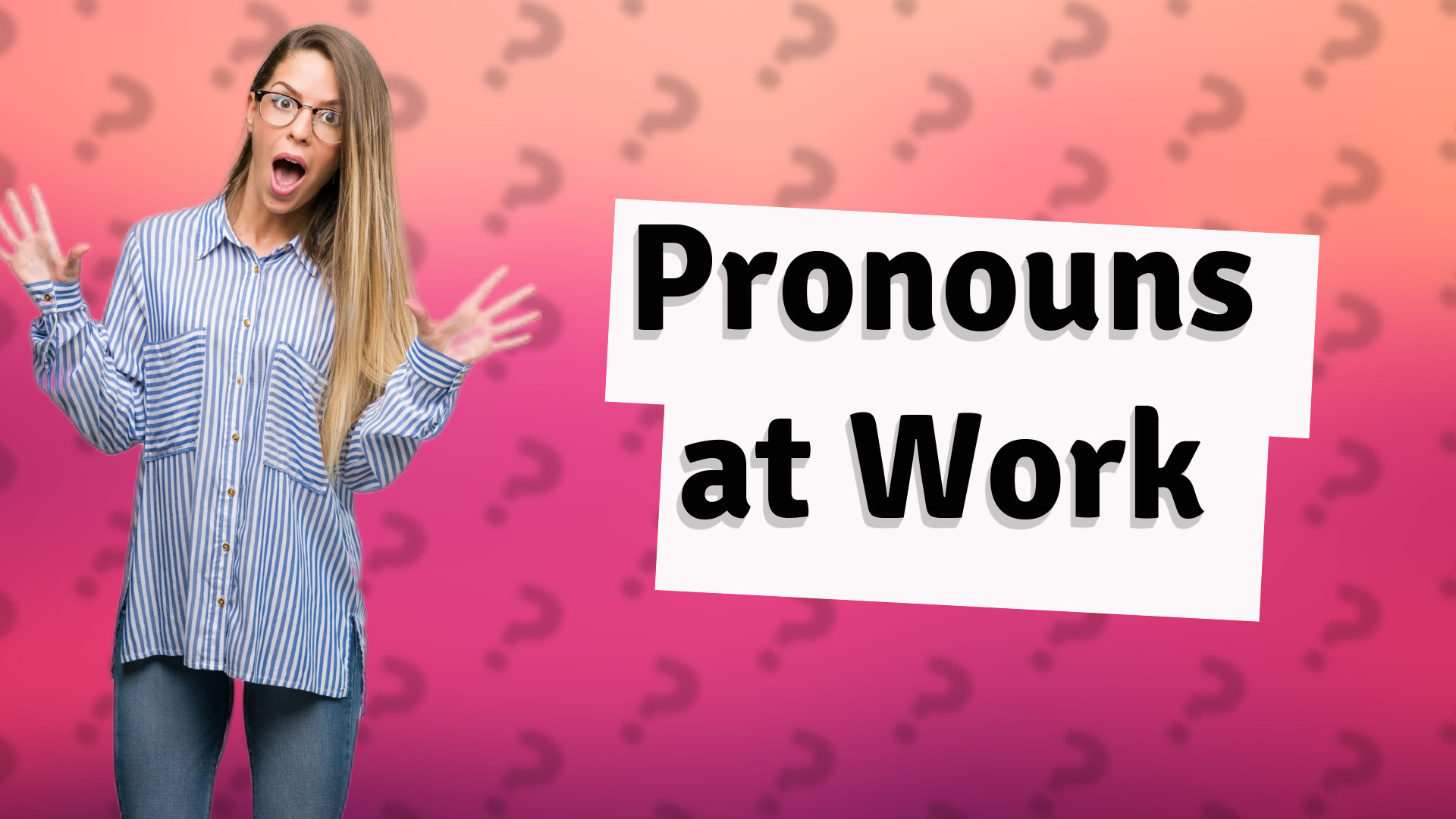 Pronouns at Work