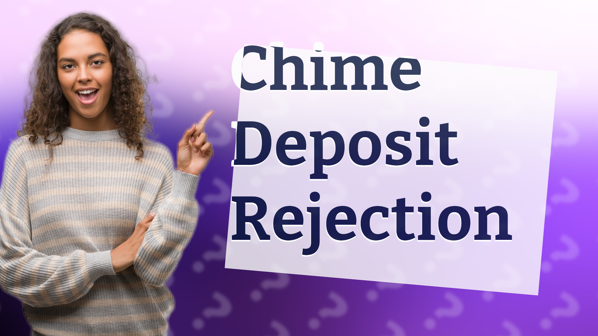Chime Deposit Rejection