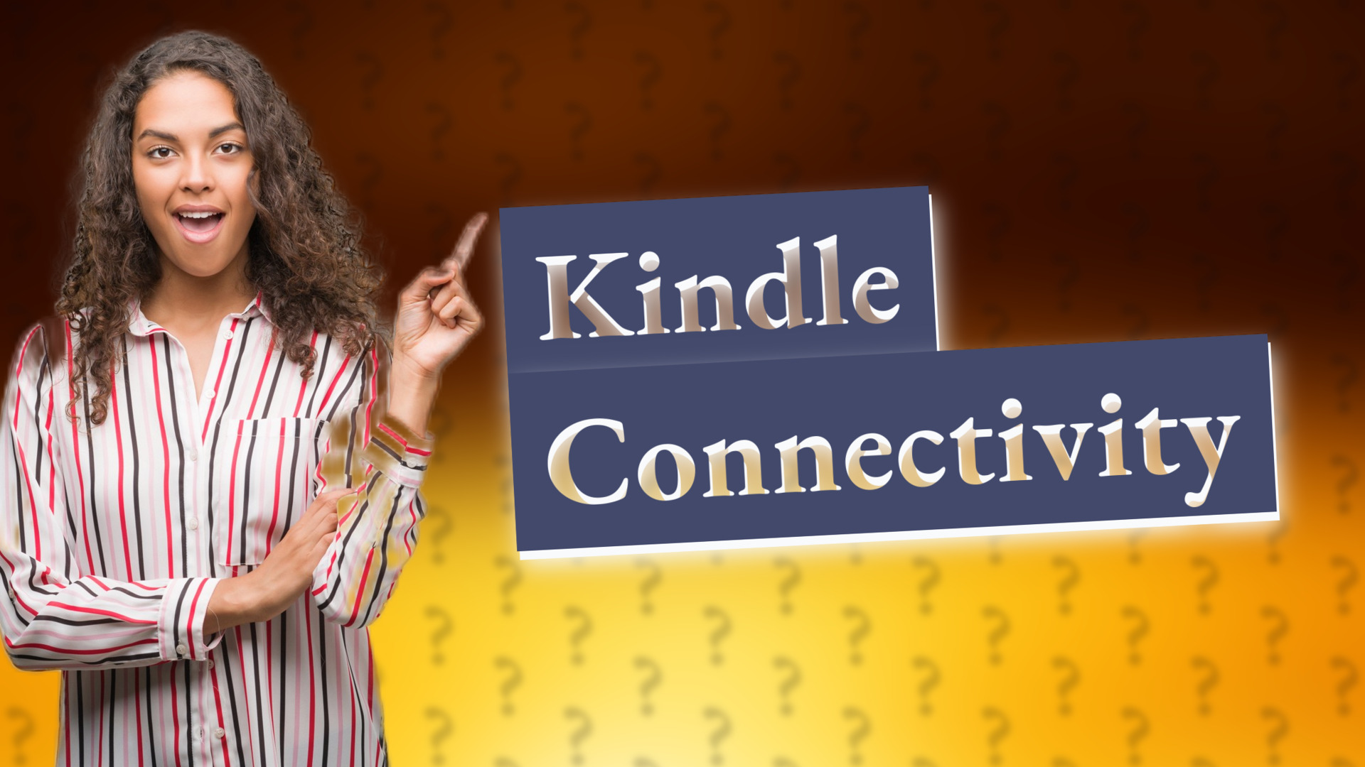 Kindle Connectivity
