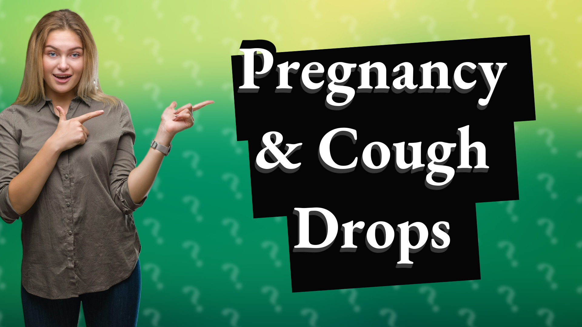 Pregnancy & Cough Drops