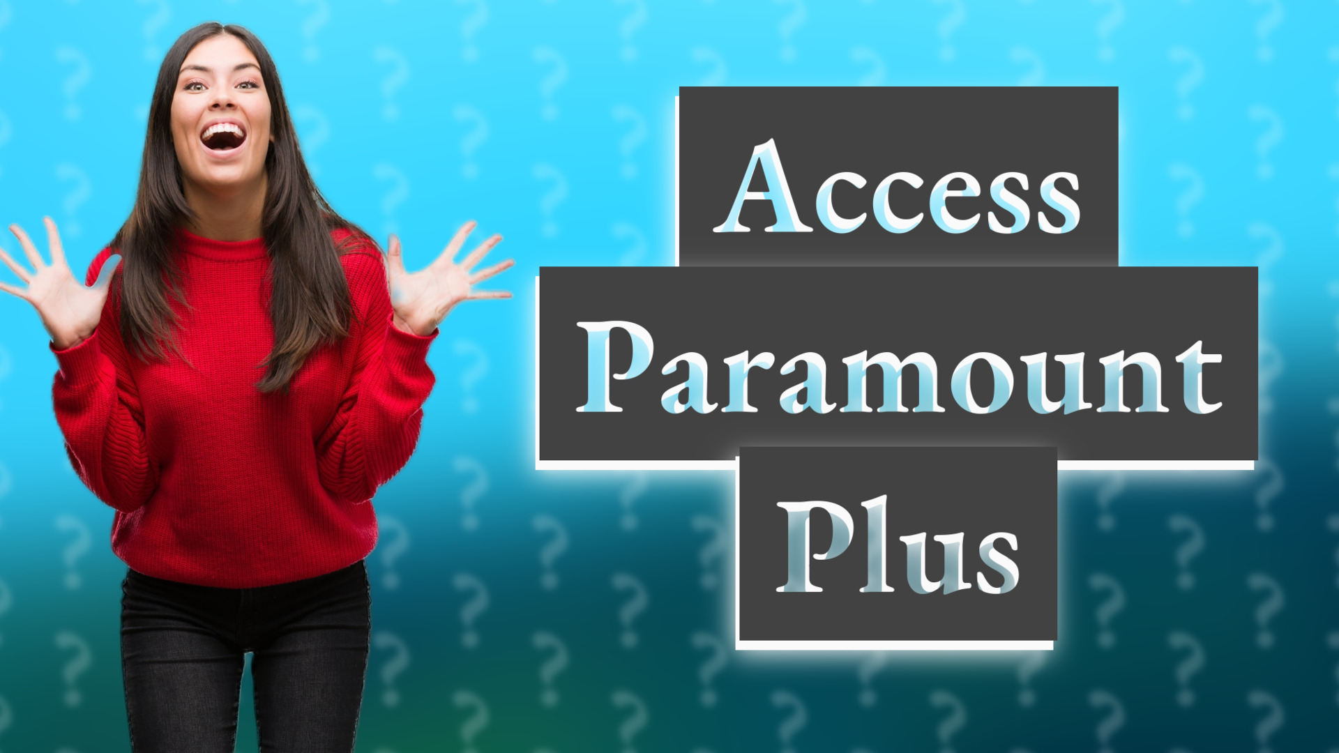 Access Paramount Plus