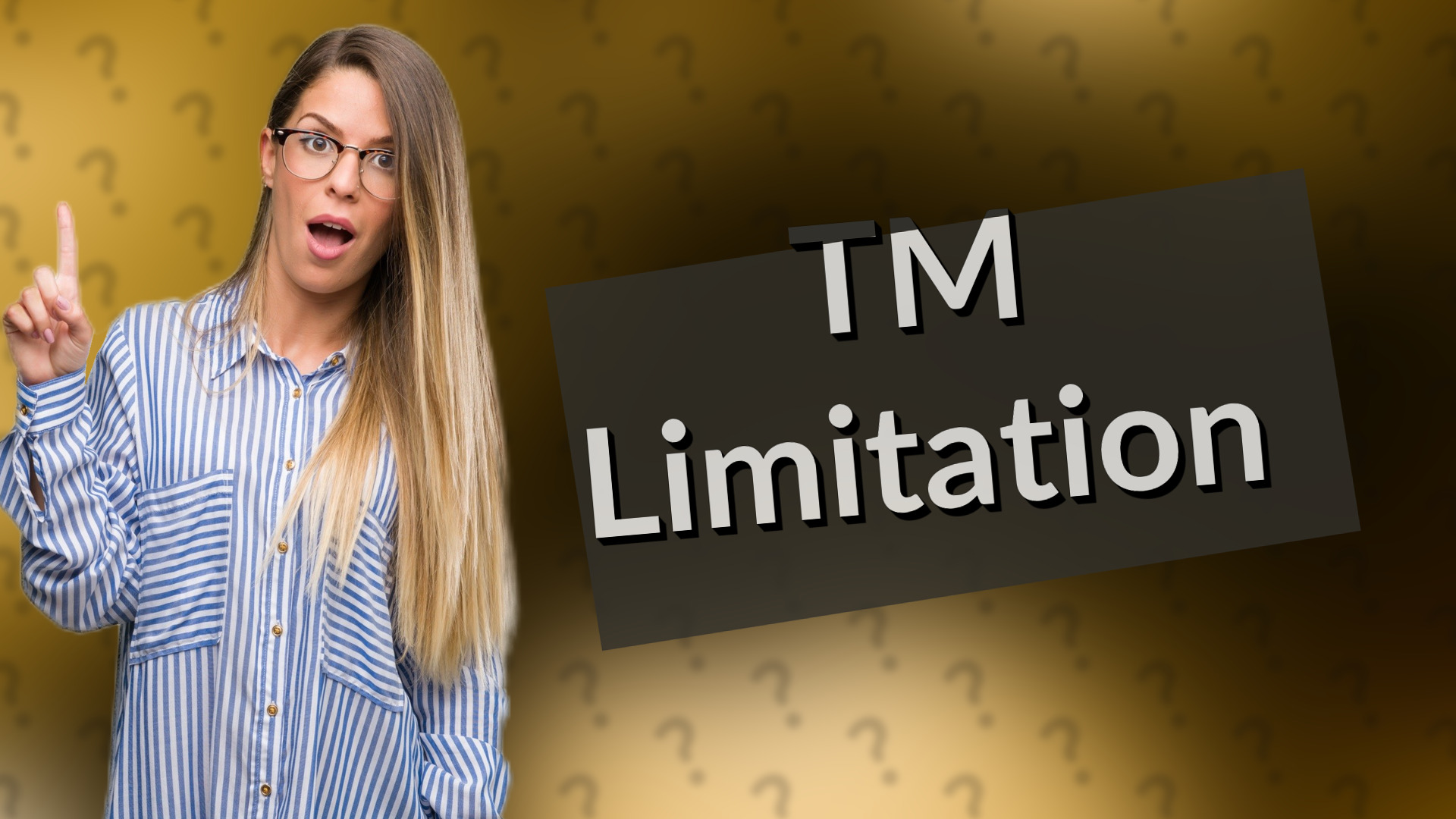 TM Limitation