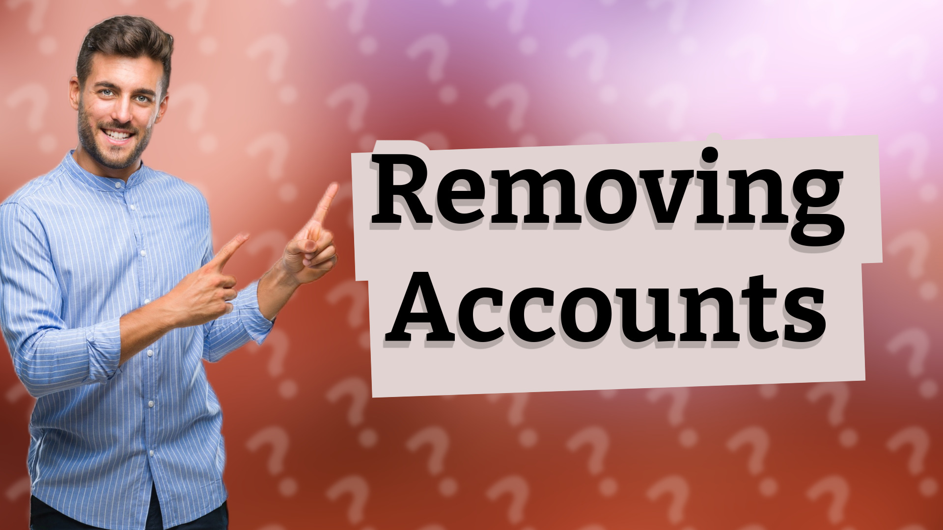Removing Accounts
