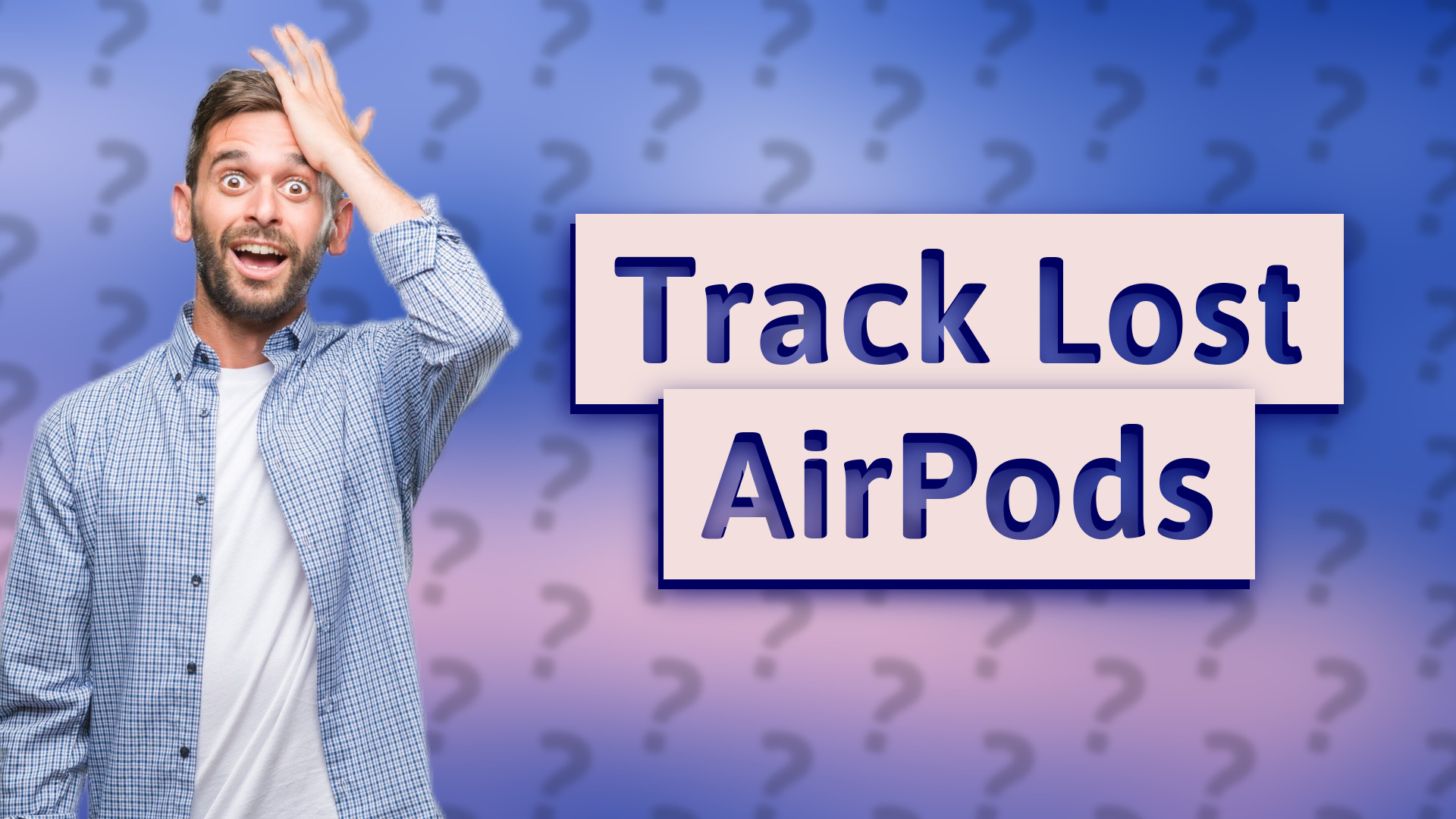 Track Lost AirPods