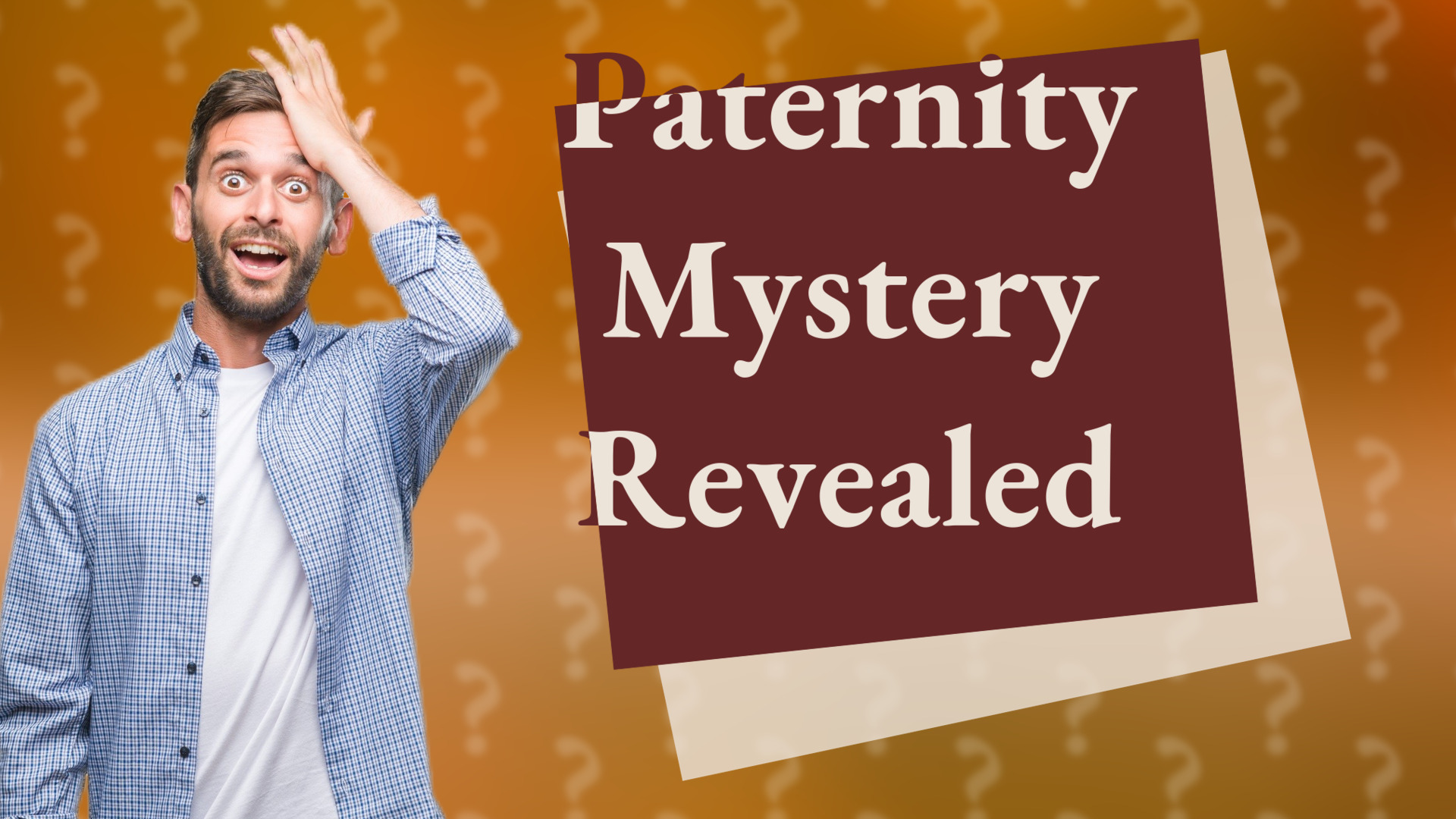 Paternity Mystery Revealed