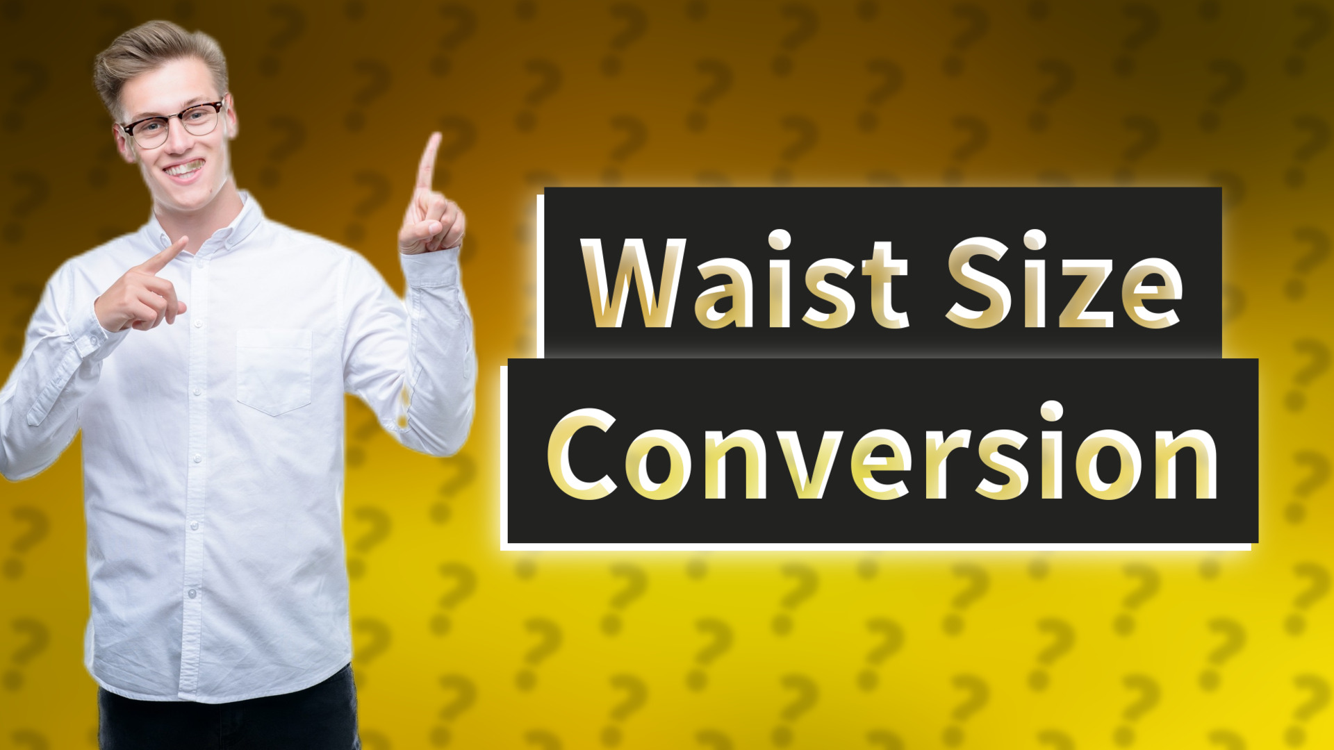 Waist Size Conversion