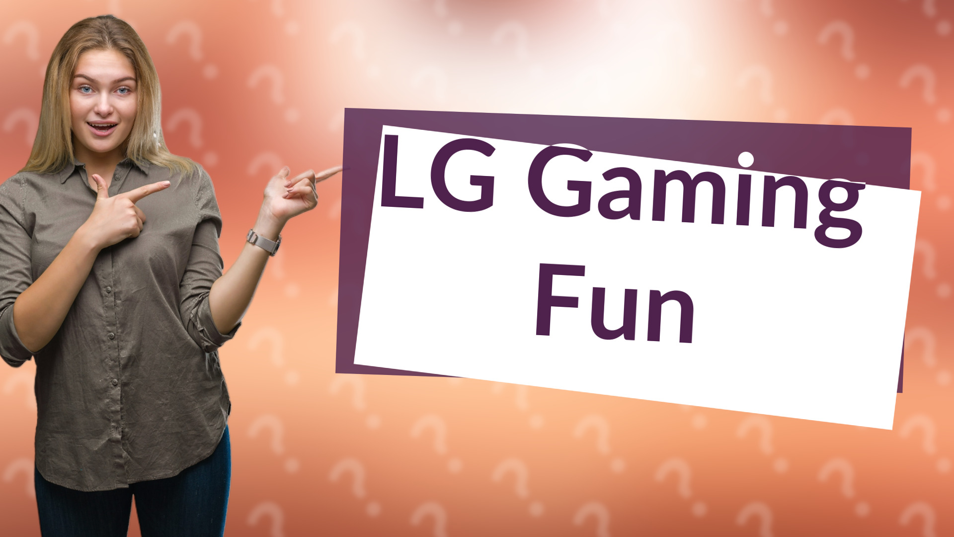 LG Gaming Fun