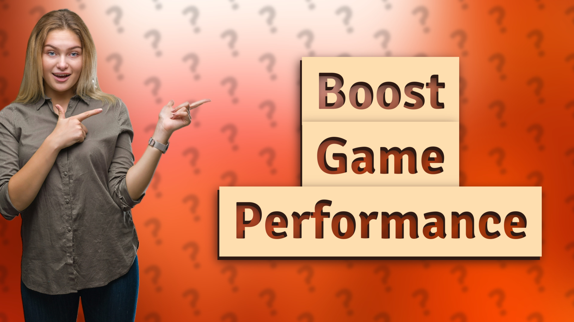Boost Game Performance