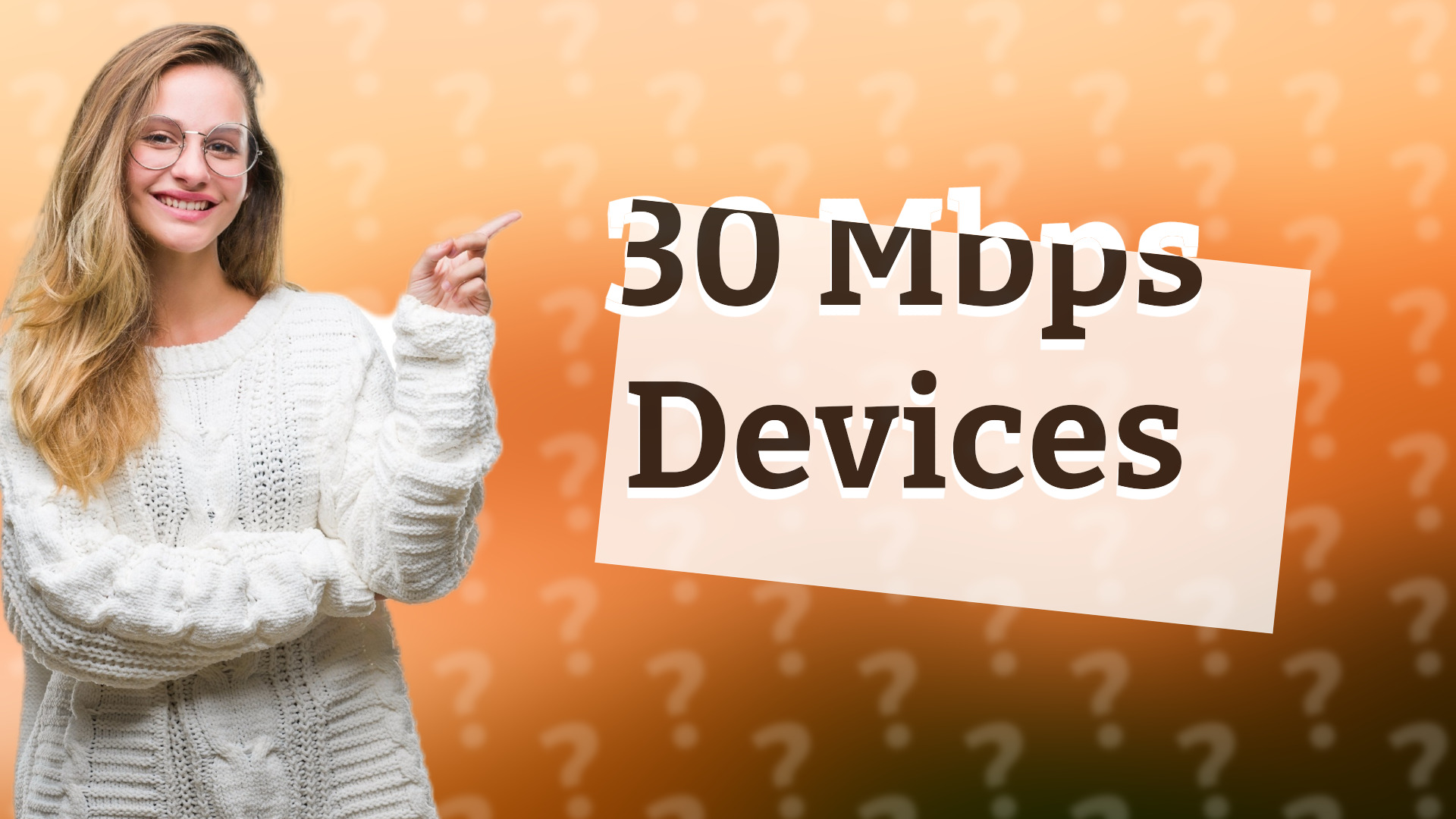 30 Mbps Devices
